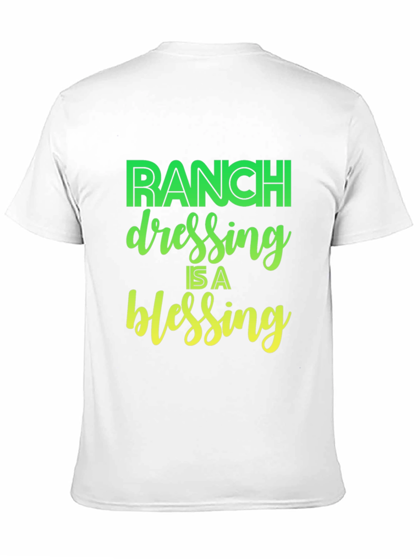 Ranch Dressing Is A Blessing T-Shirt