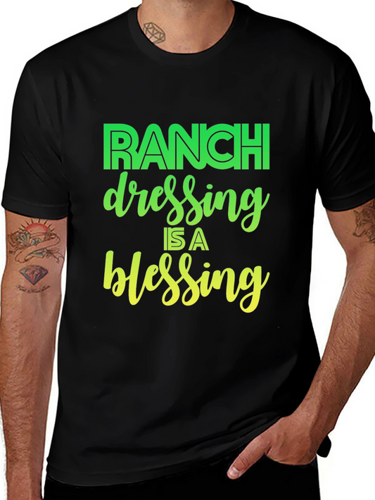 Ranch Dressing Is A Blessing T-Shirt