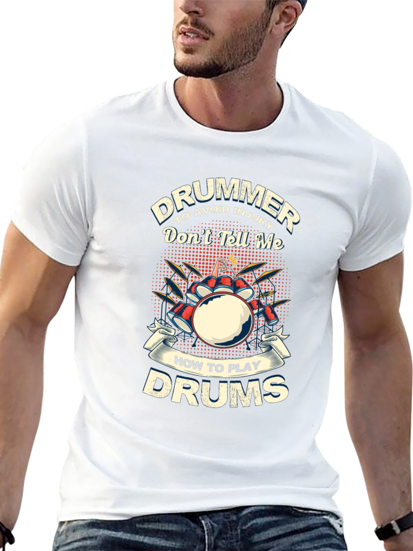 Drummer T-Shirt: Dont Tell Me How to Play Drums