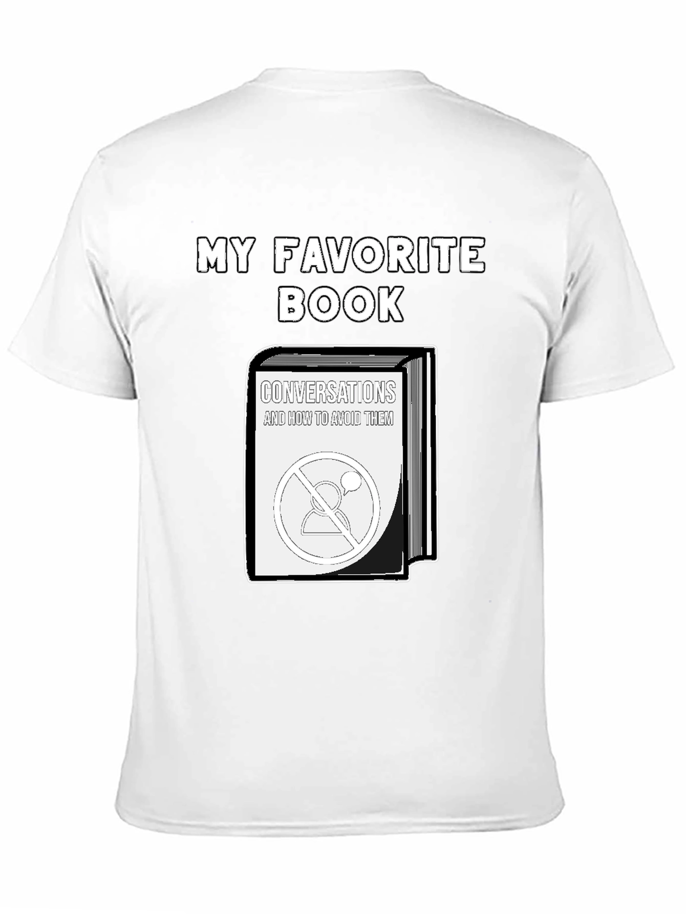 My Favorite Book T-Shirt - Introvert Humor
