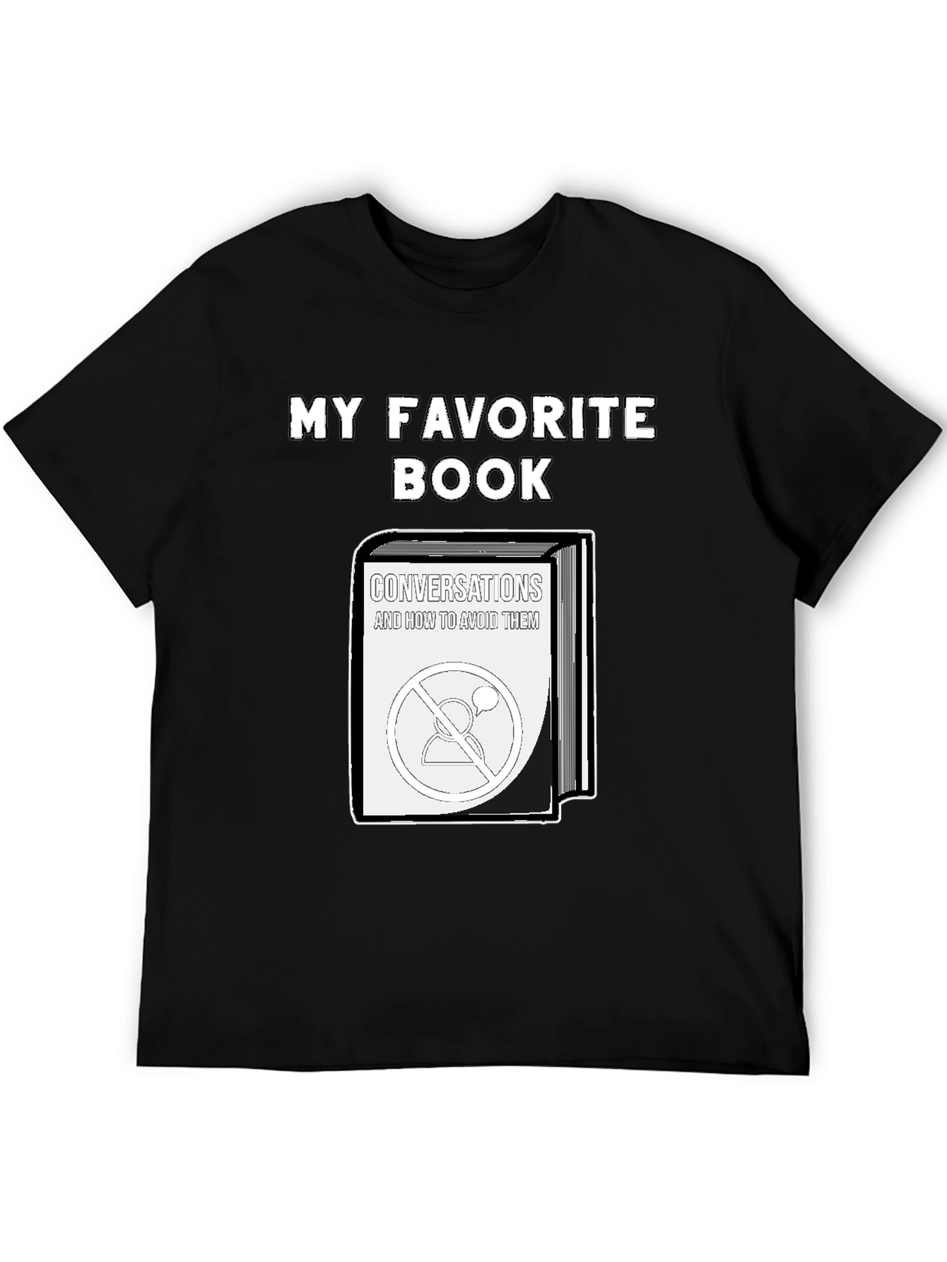 My Favorite Book T-Shirt - Introvert Humor