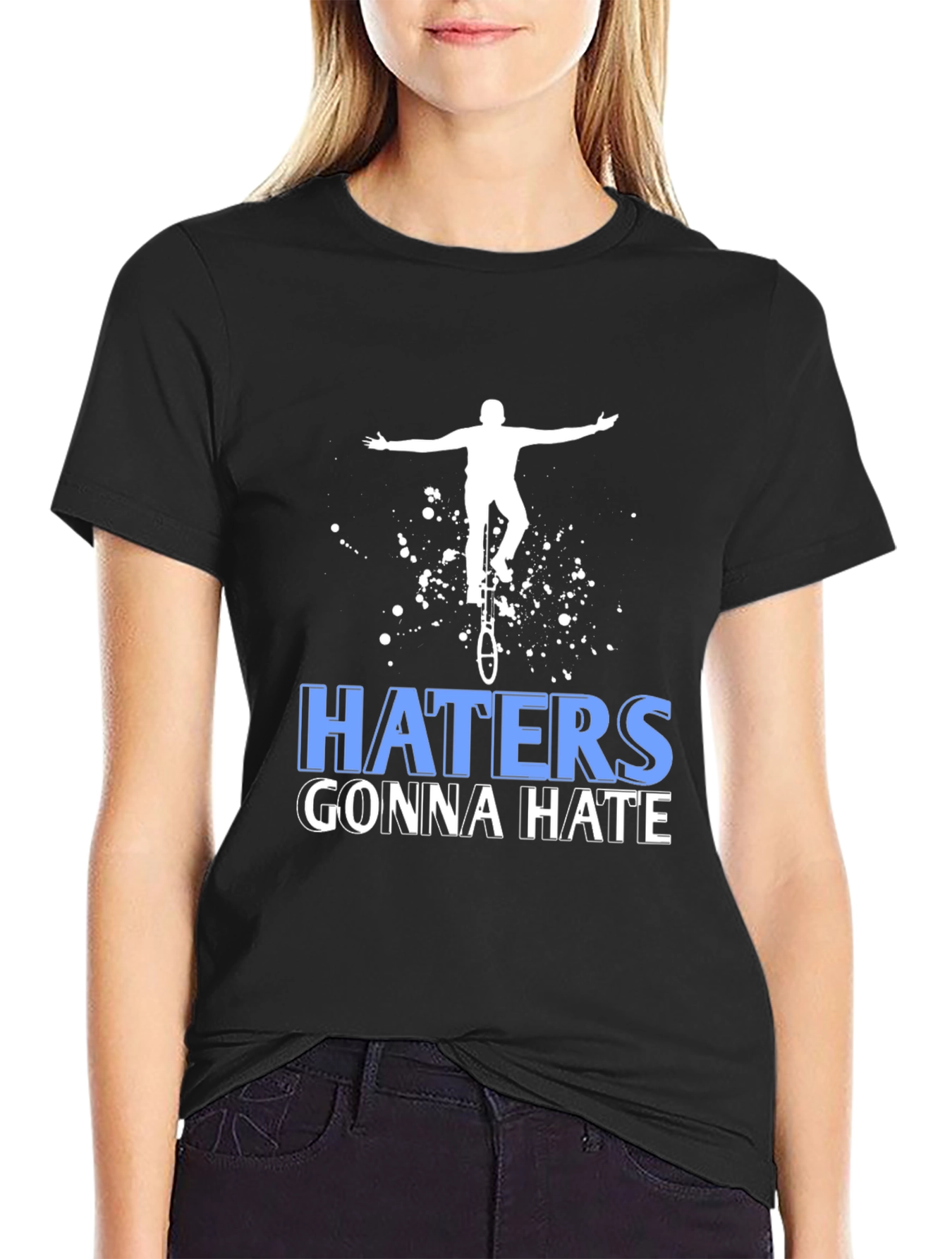 Haters Gonna Hate Unicycle T-Shirt