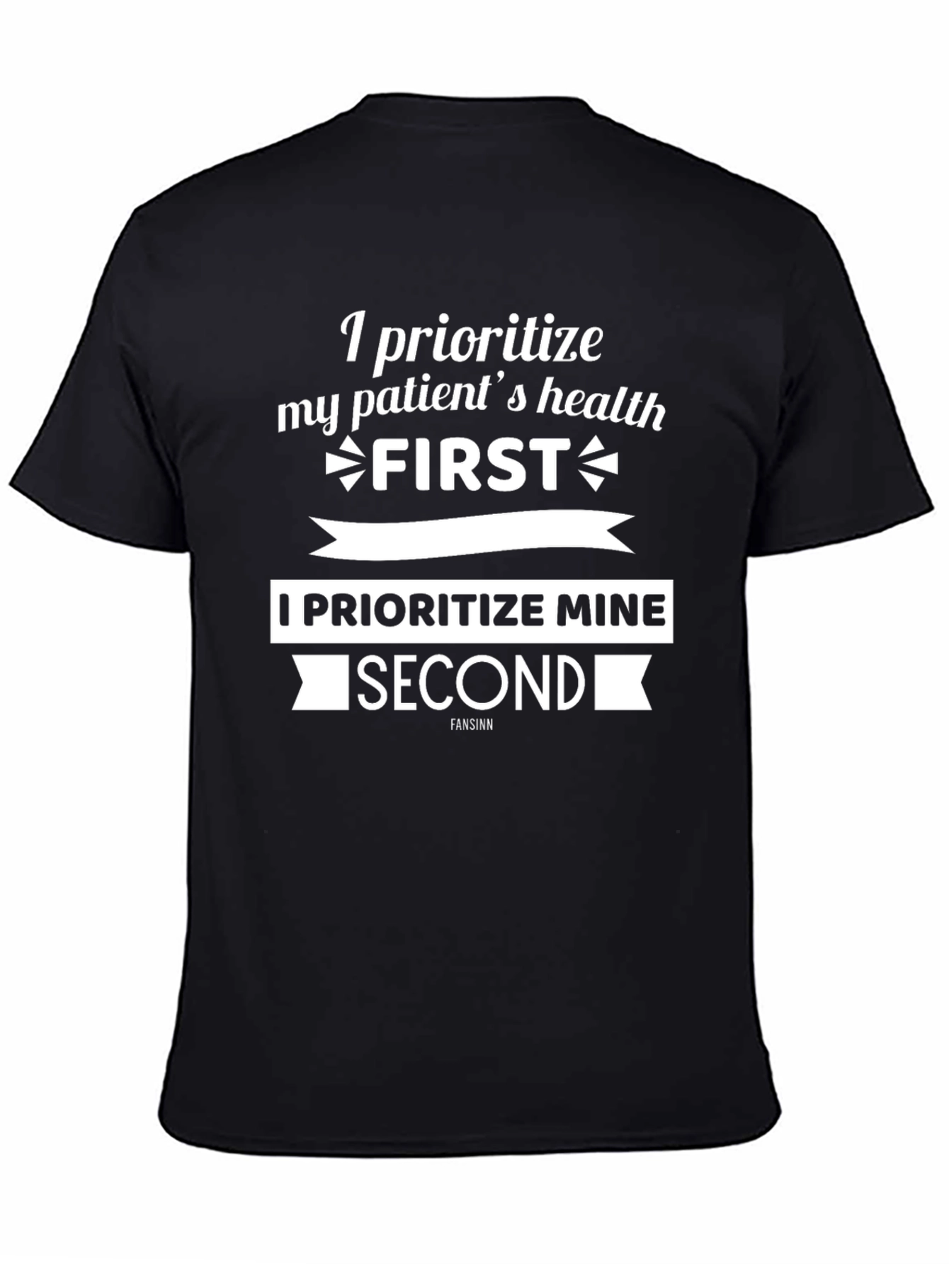 Patient First T-Shirt | Healthcare Hero Tee