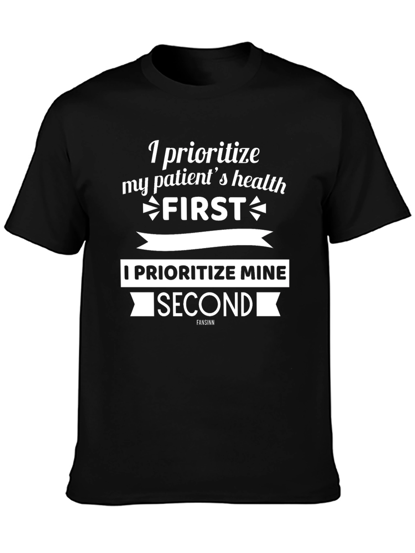 Patient First T-Shirt | Healthcare Hero Tee