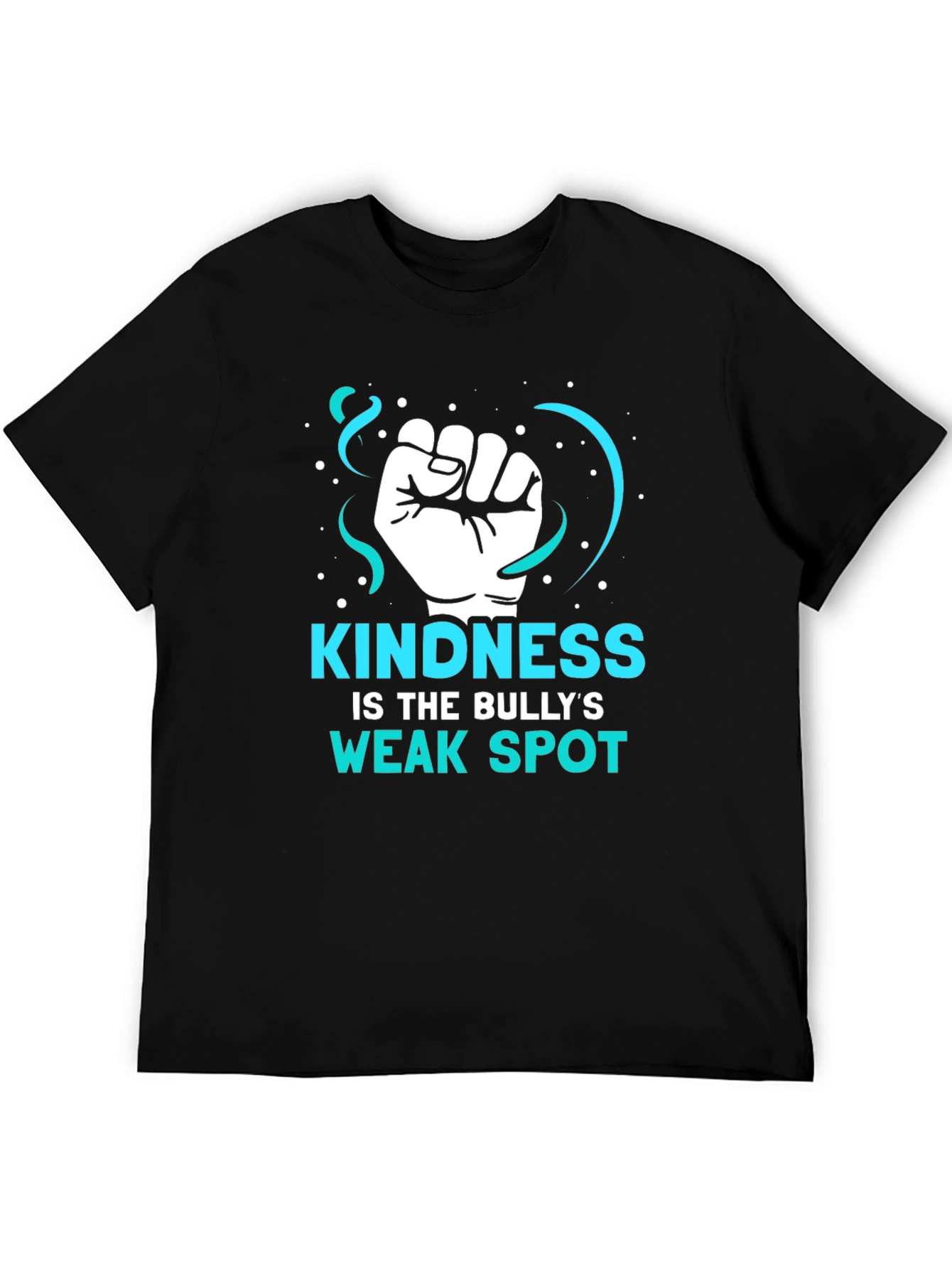 Kindness is The Bullys Weak Spot T-Shirt