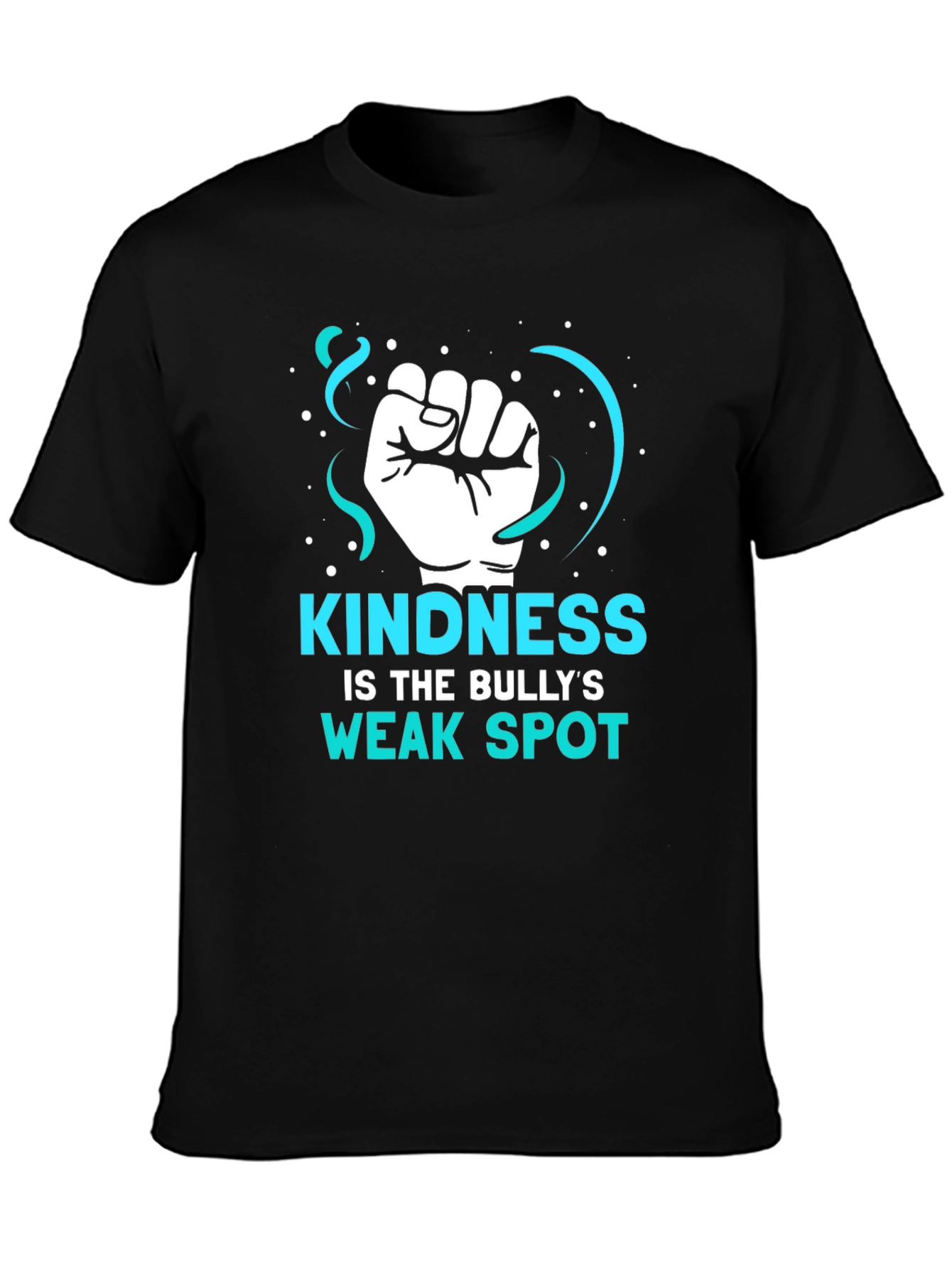 Kindness is The Bullys Weak Spot T-Shirt