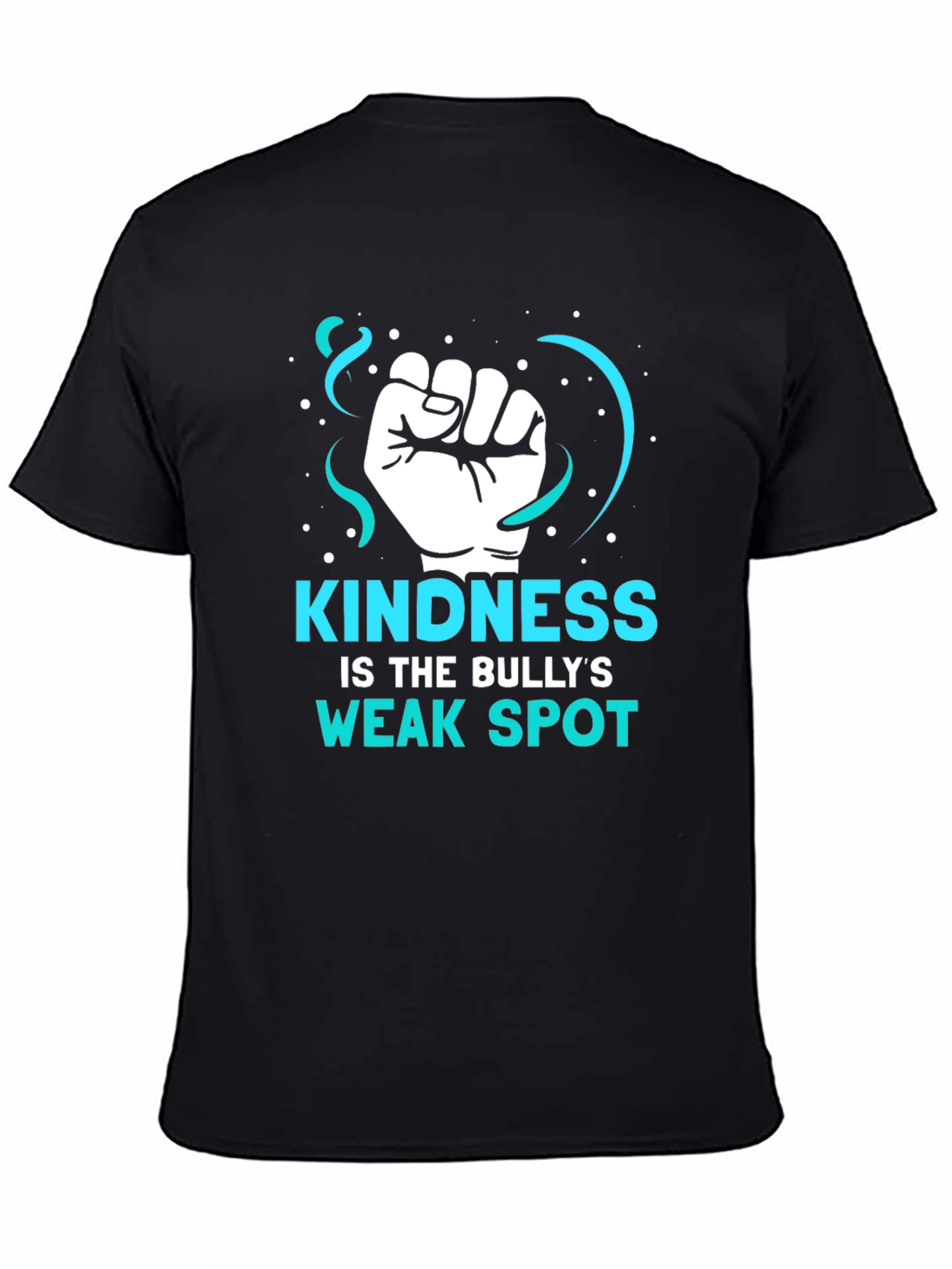 Kindness is The Bullys Weak Spot T-Shirt
