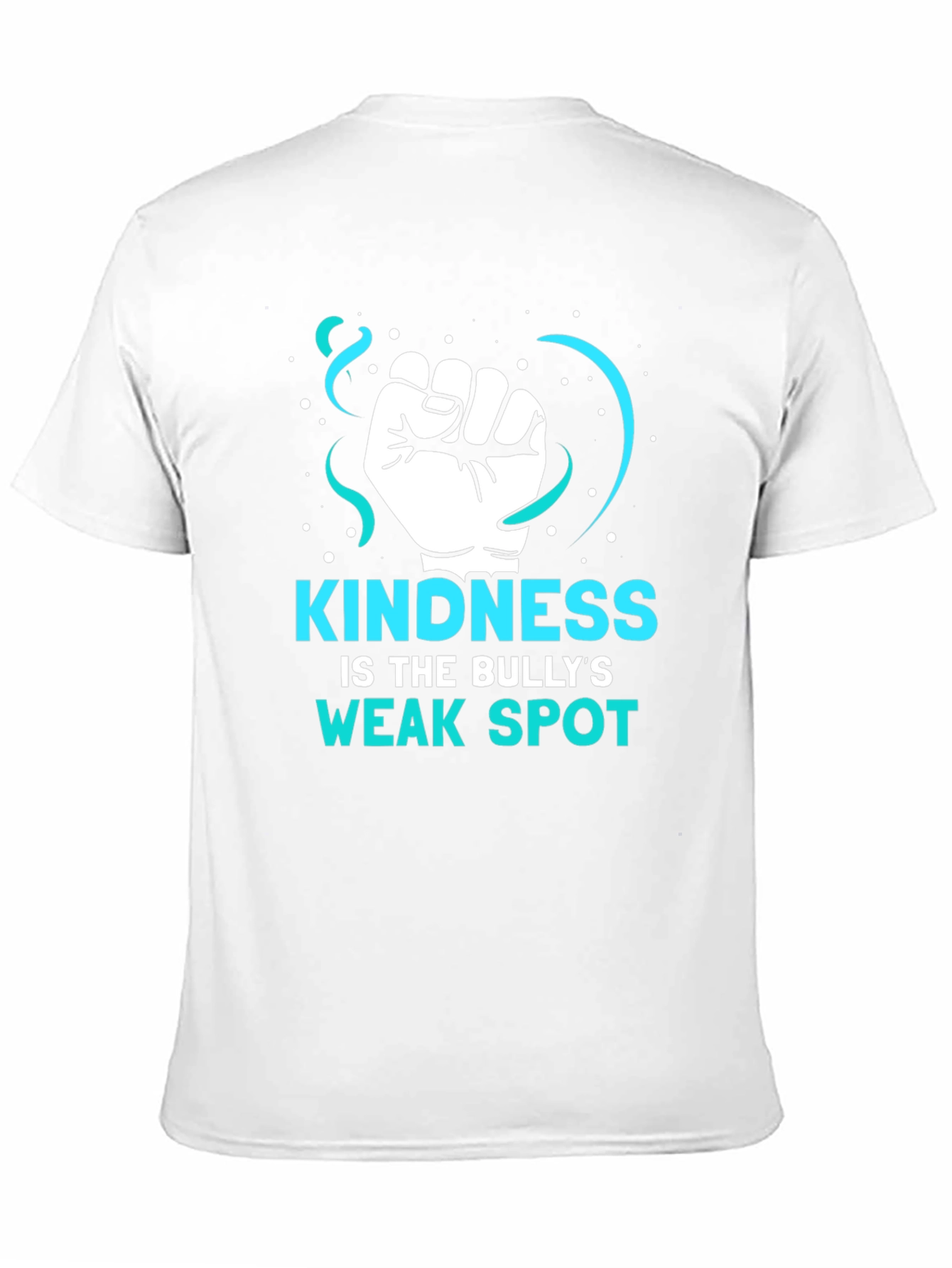 Kindness is The Bullys Weak Spot T-Shirt