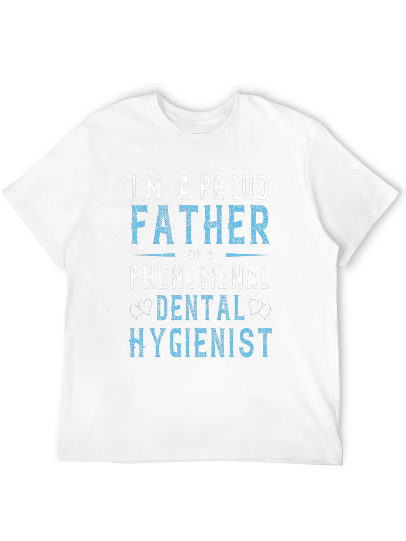 Proud Father of a Dental Hygienist T-Shirt