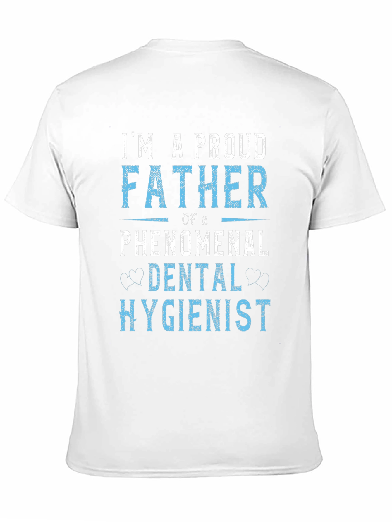 Proud Father of a Dental Hygienist T-Shirt