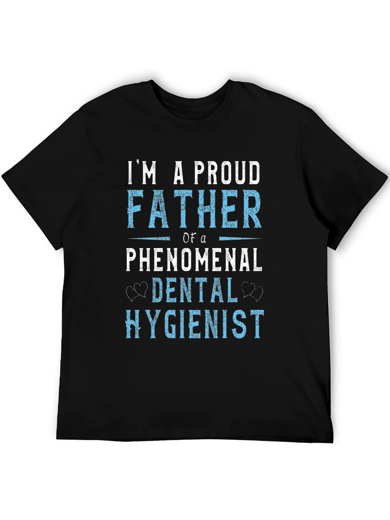 Proud Father of a Dental Hygienist T-Shirt