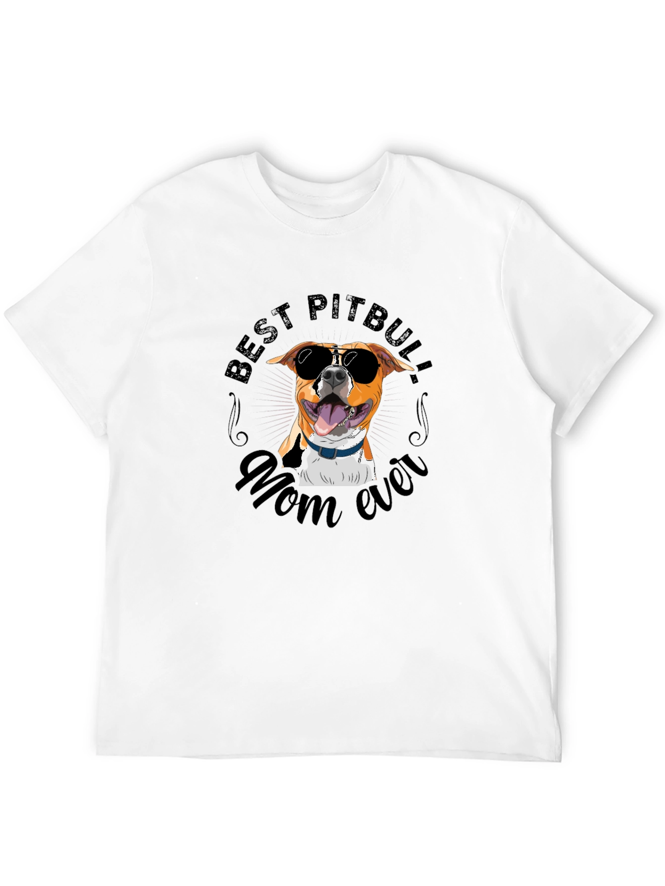 Best Pitbull Mom Ever T-Shirt