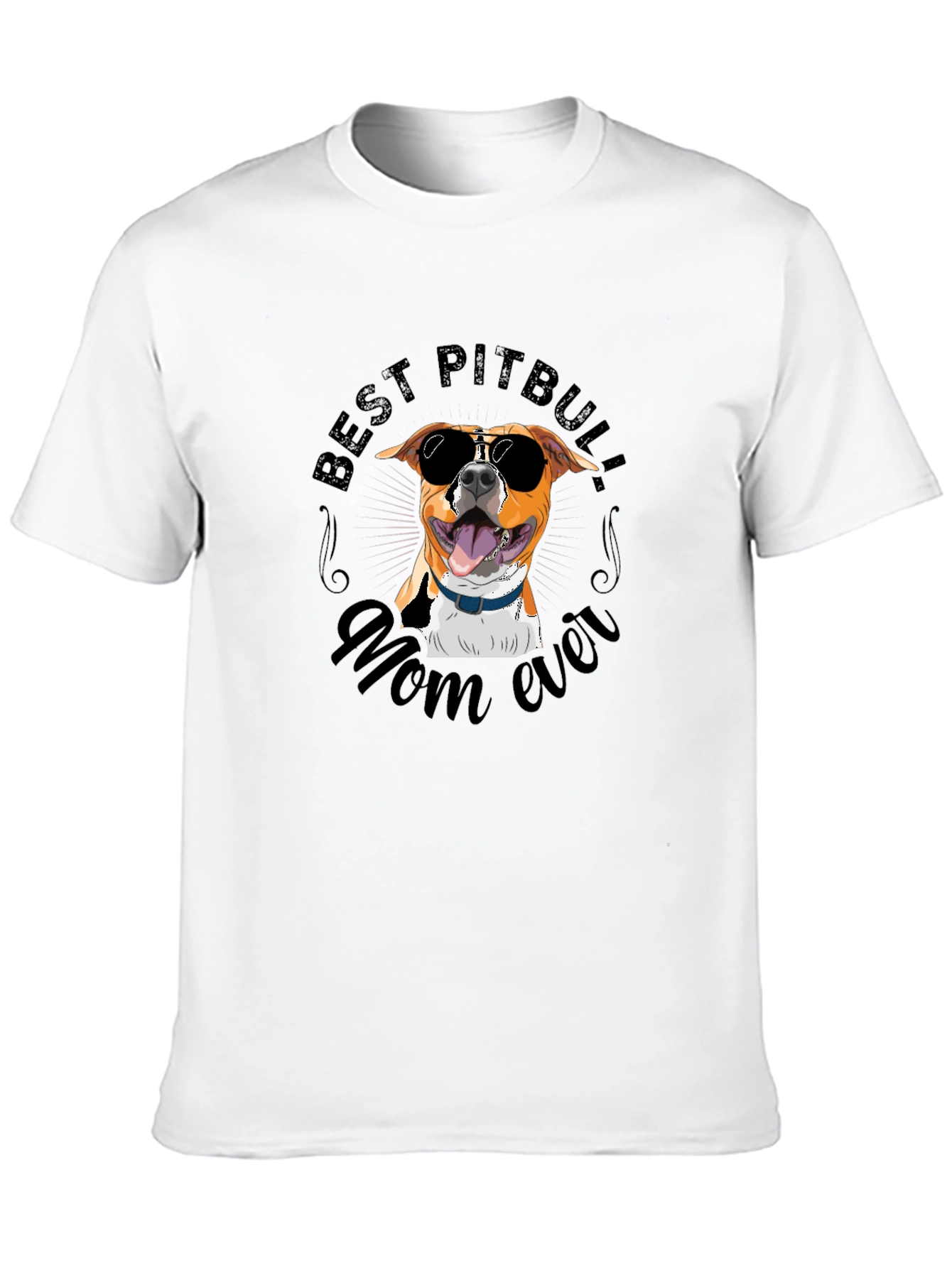 Best Pitbull Mom Ever T-Shirt