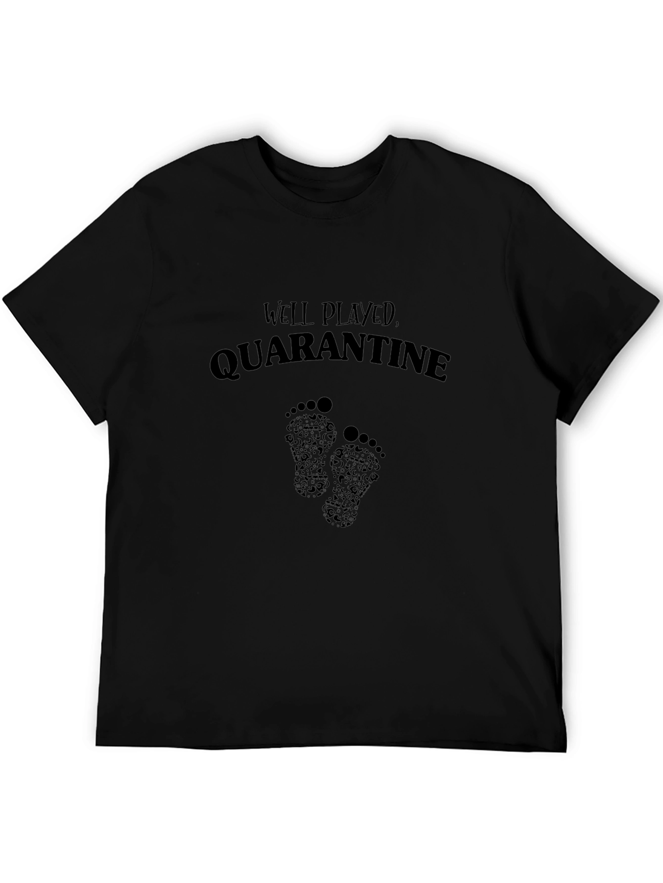 Well Played Quarantine - Novelty Graphic T-Shirt