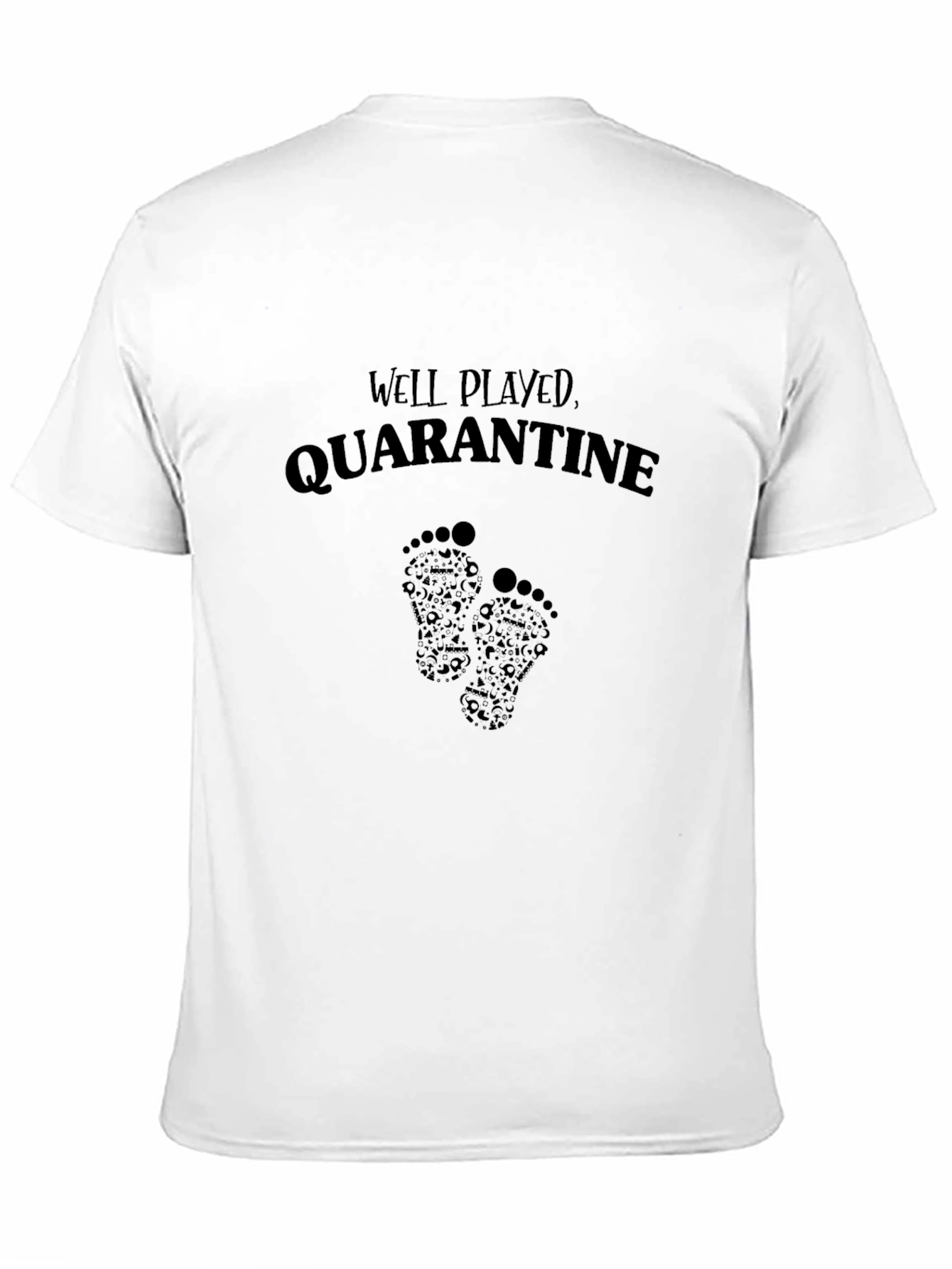 Well Played Quarantine - Novelty Graphic T-Shirt