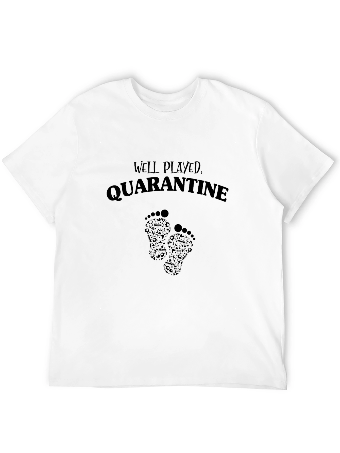 Well Played Quarantine - Novelty Graphic T-Shirt