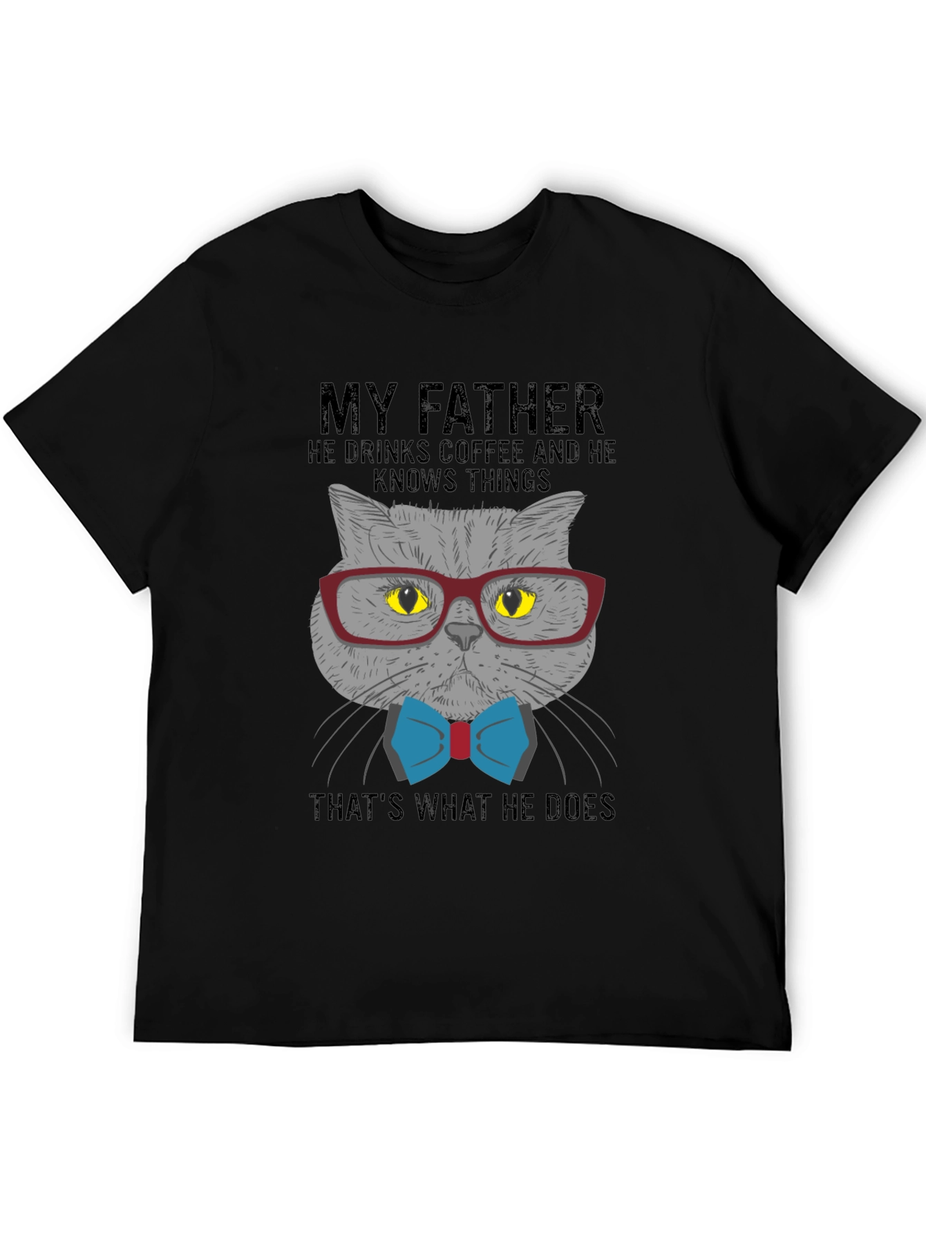 Cat Lover T-Shirt: My Father Drinks Coffee