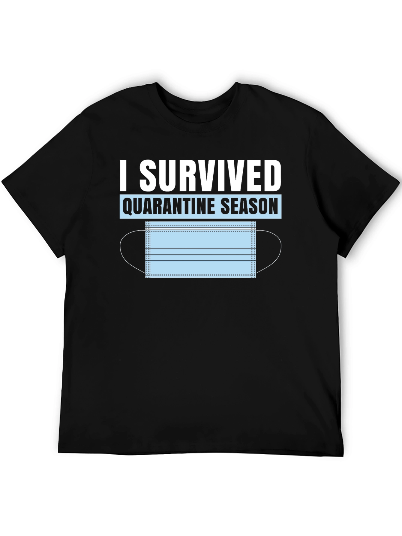 I Survived Quarantine Season Black T-Shirt