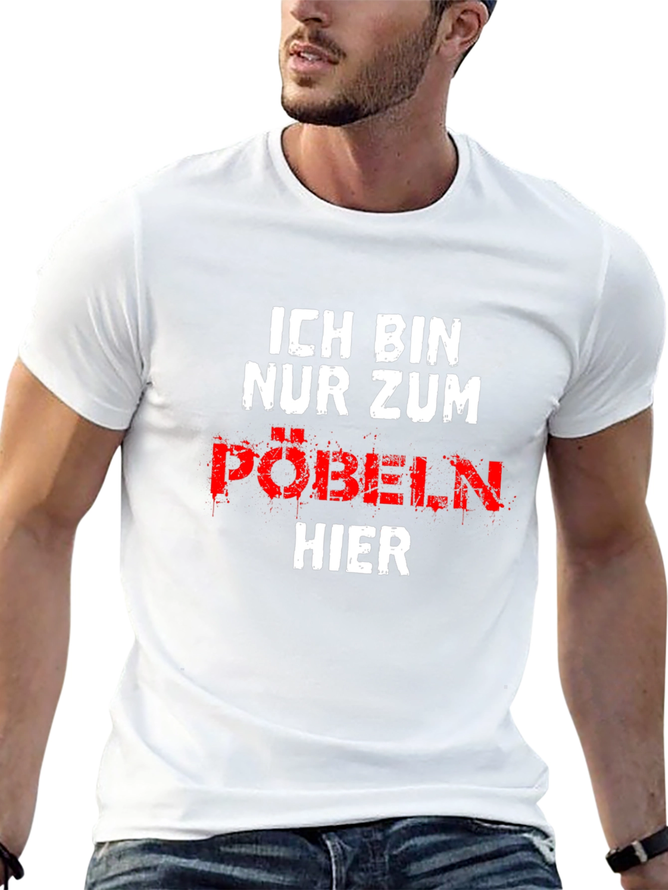 Ich Bin Nur Zum Pobeln Hier Graphic T-Shirt