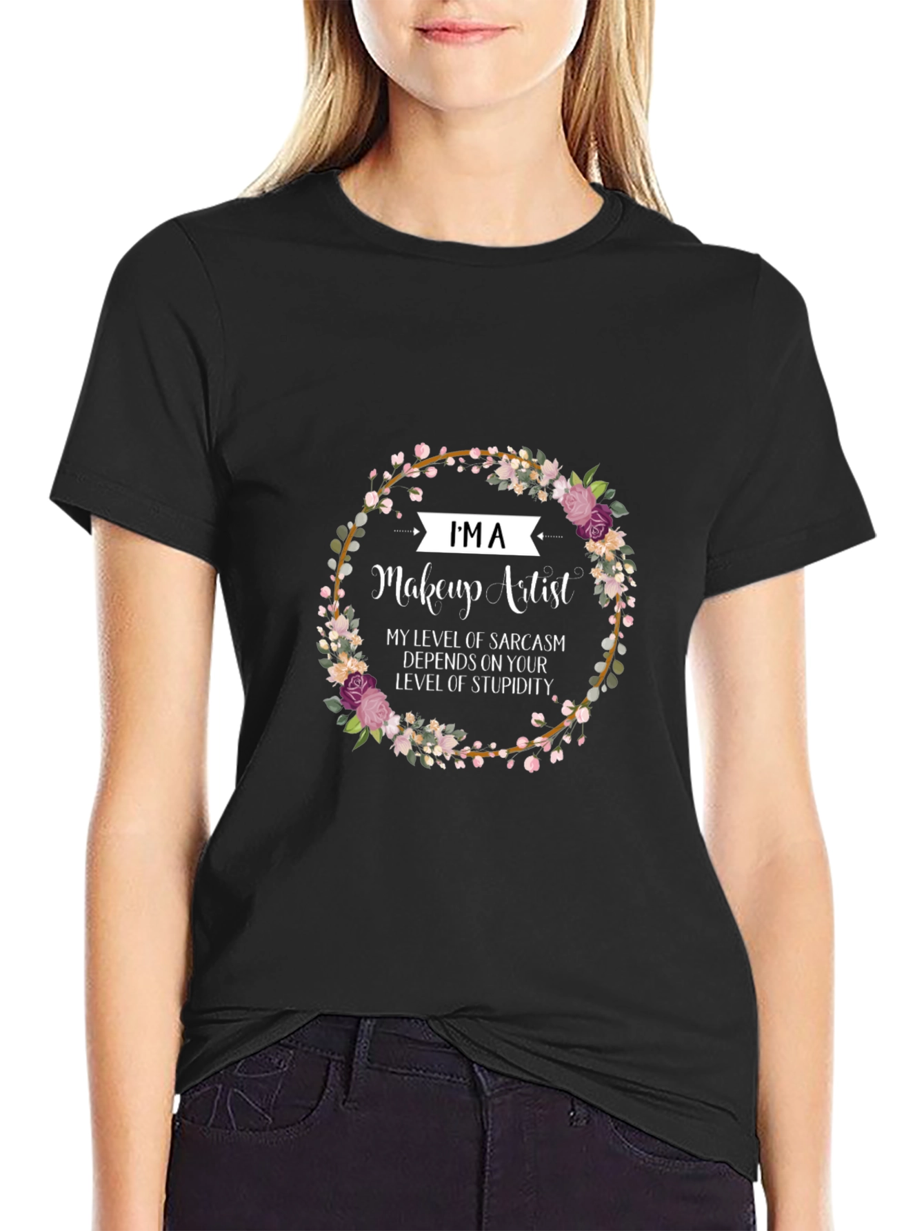 Makeup Artist Sarcasm Floral T-Shirt