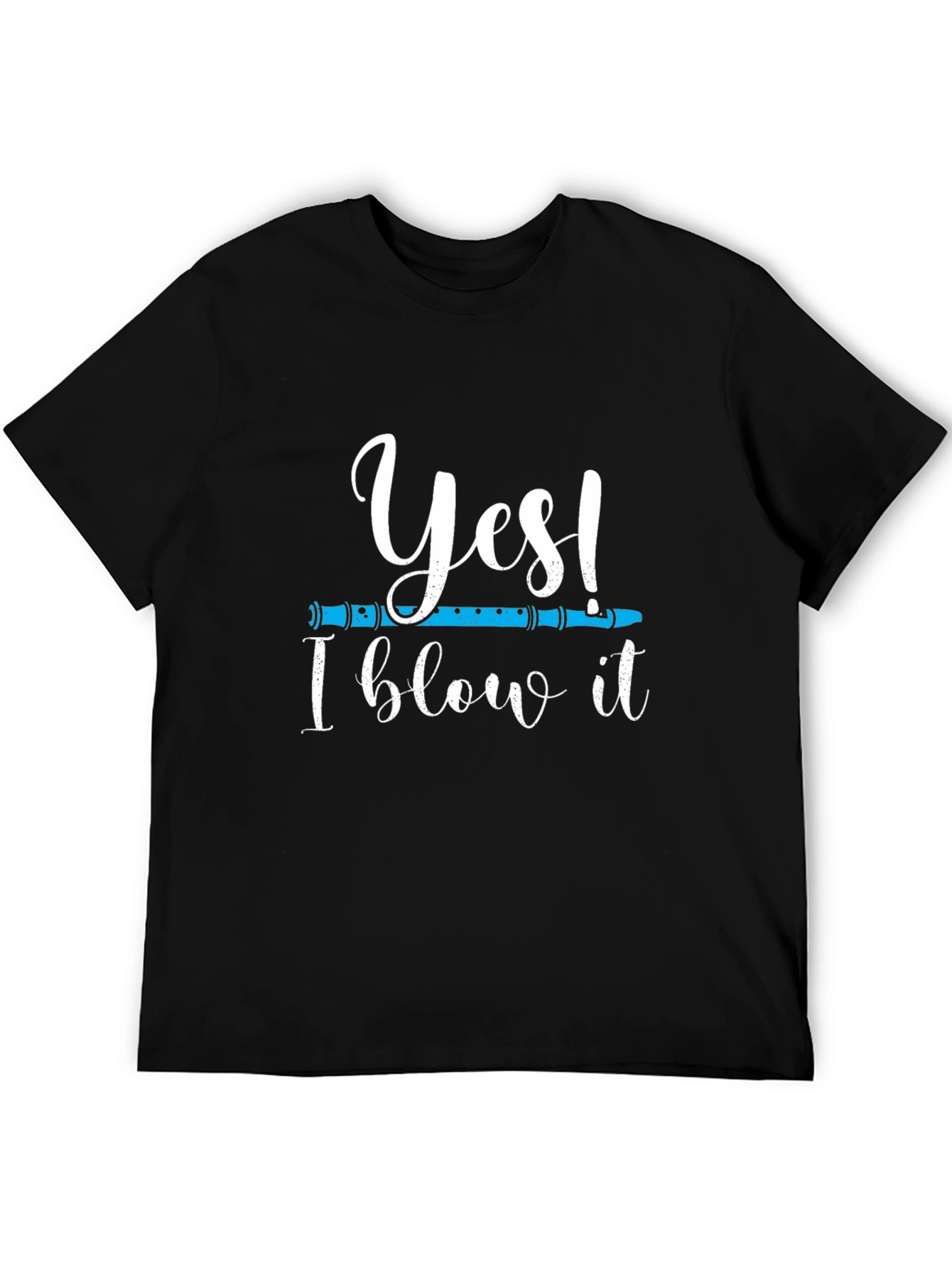 Yes I Blow It T-Shirt - Funny Music Tee