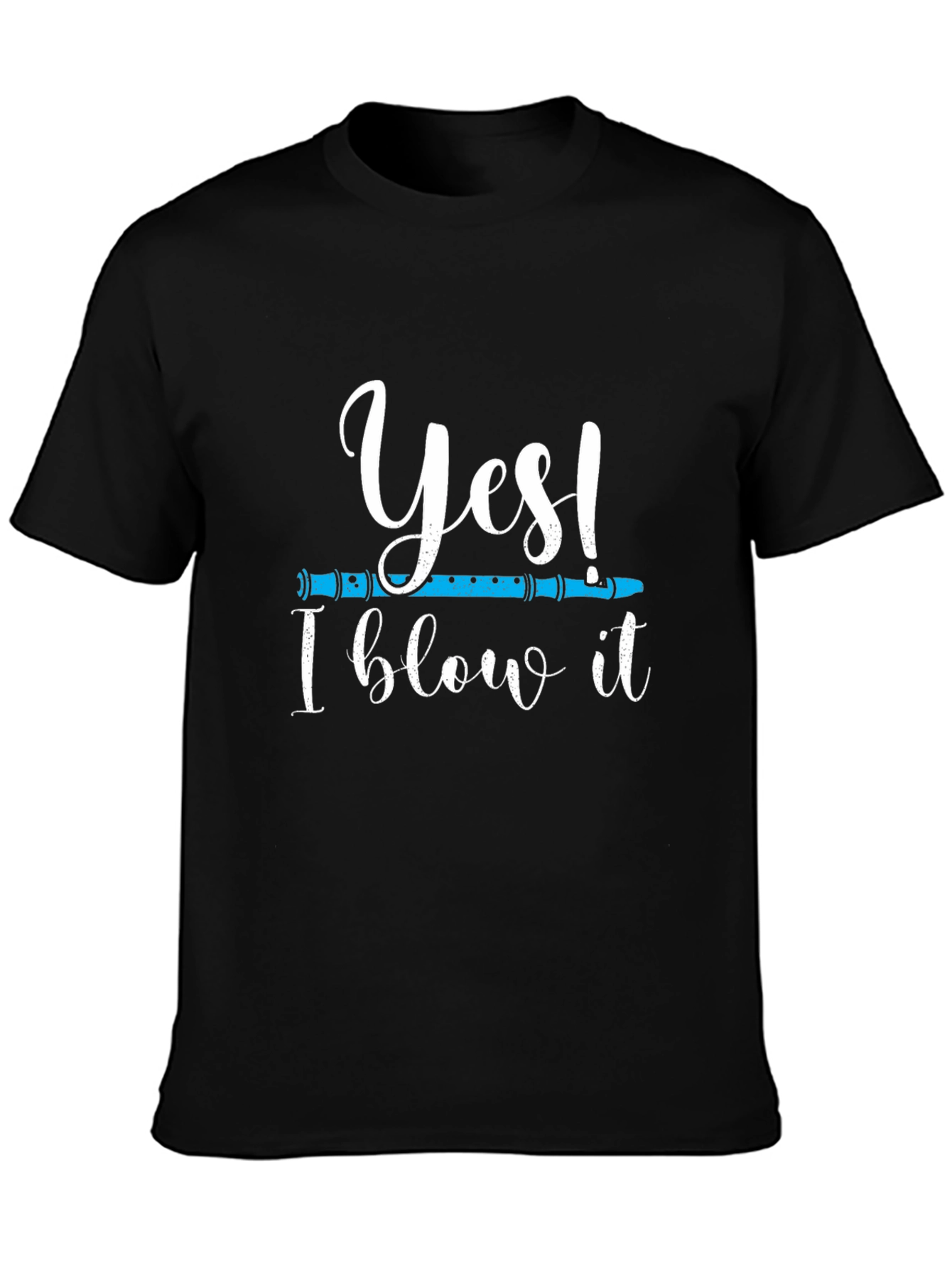 Yes I Blow It T-Shirt - Funny Music Tee