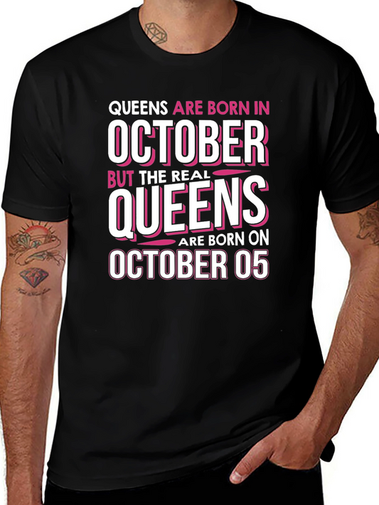 Queens Born in October 05 - Funny Birthday T-Shirt