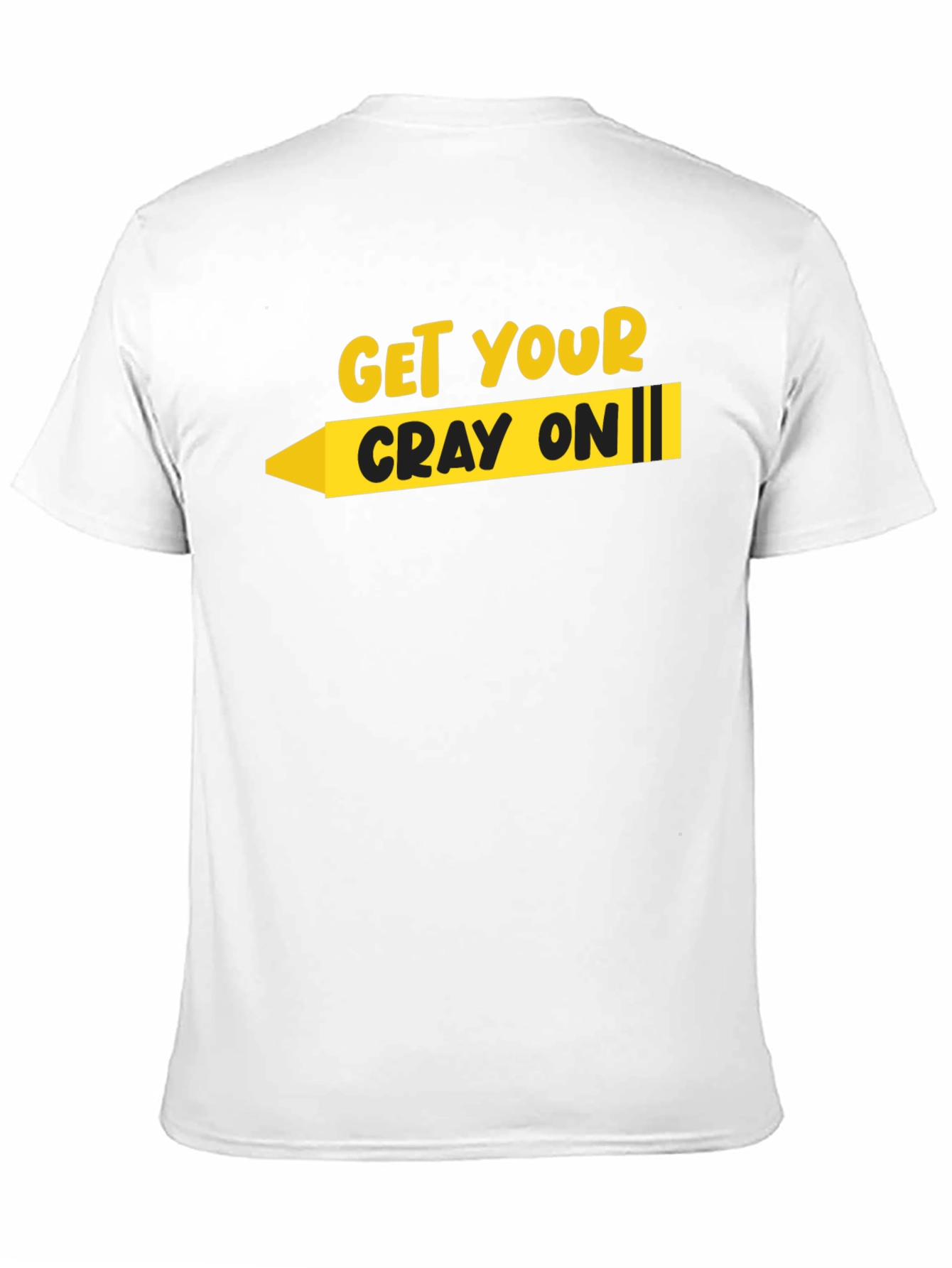 Get Your Cray On T-Shirt - Black Graphic Tee