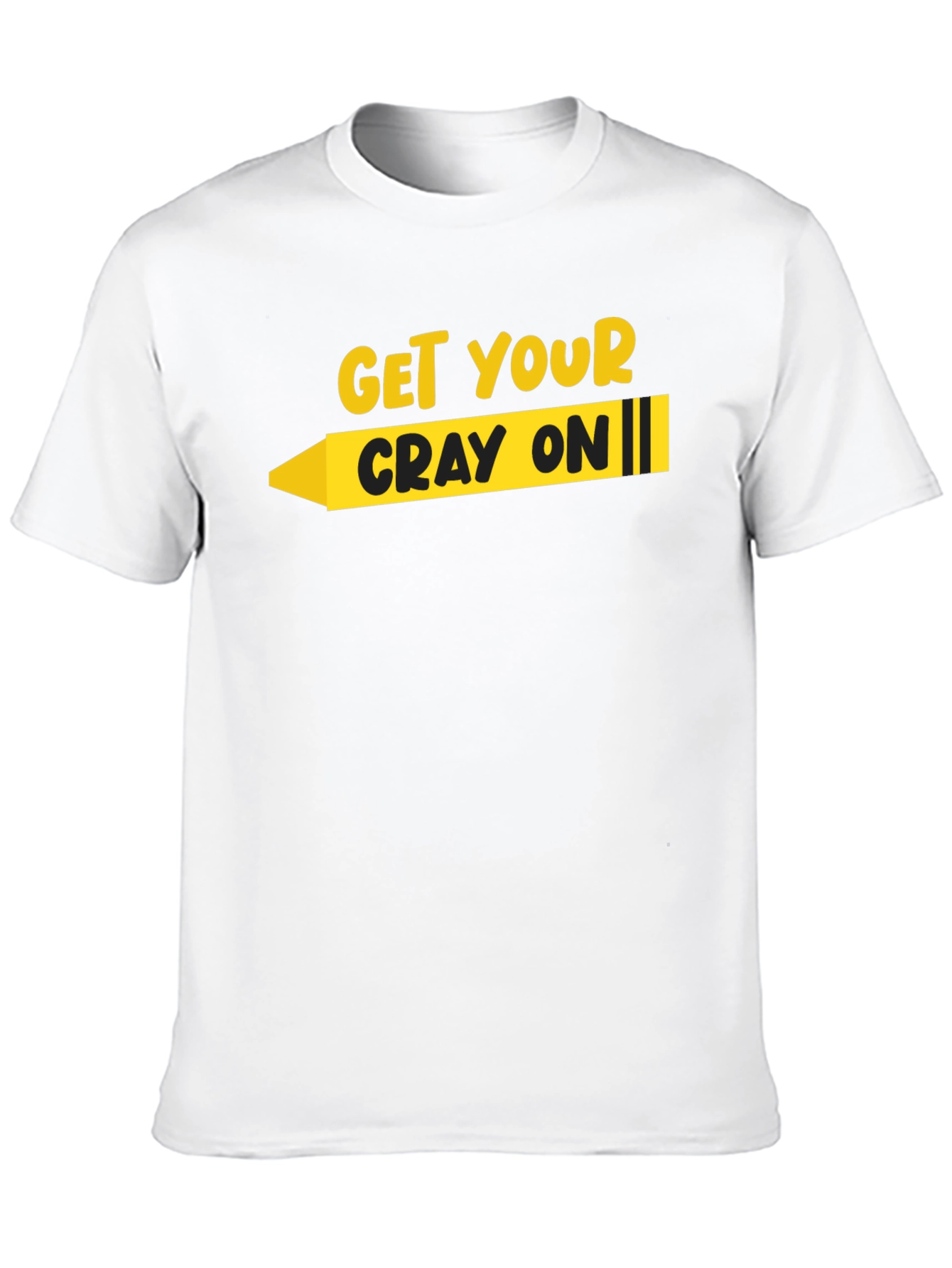 Get Your Cray On T-Shirt - Black Graphic Tee