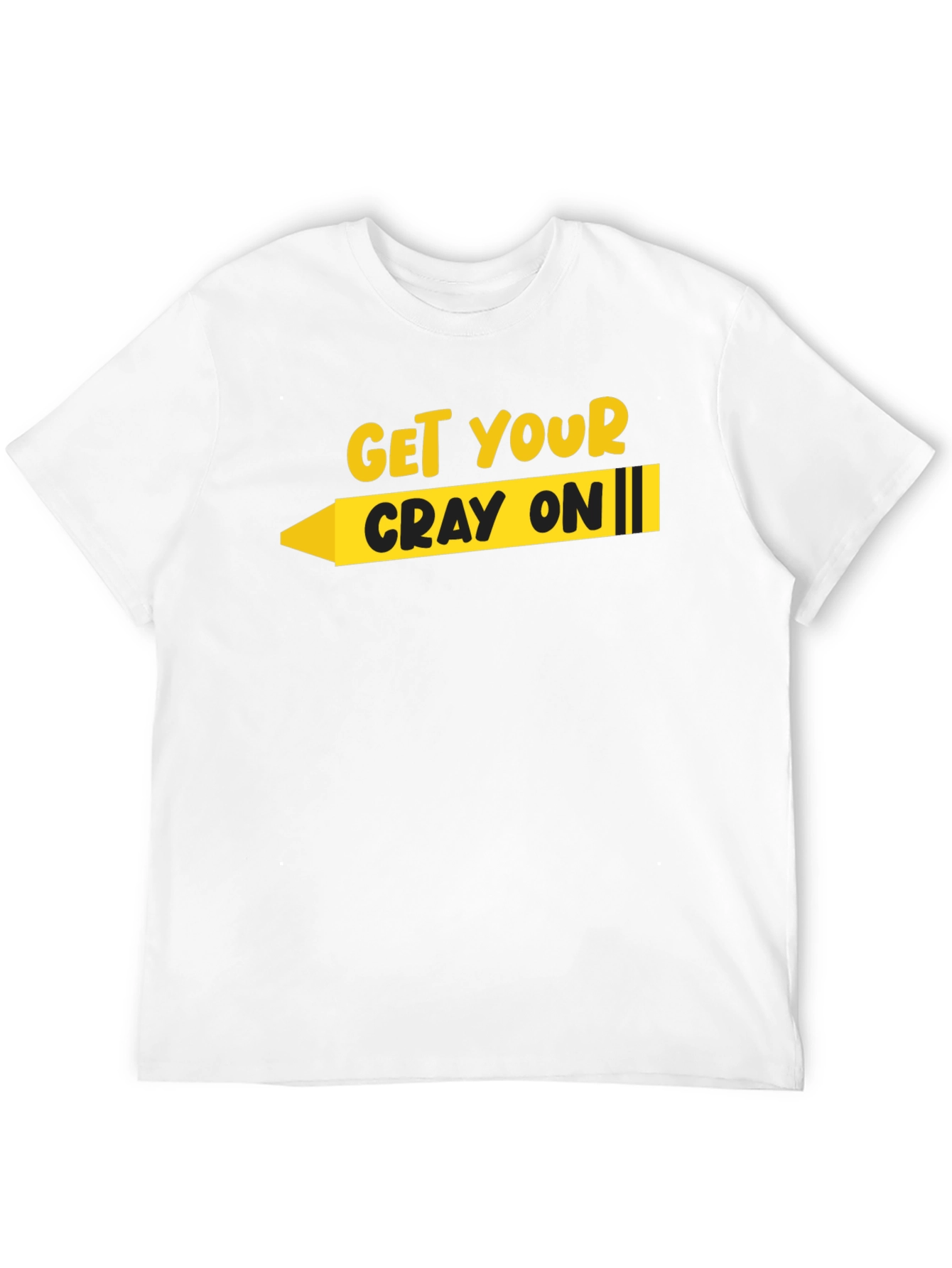 Get Your Cray On T-Shirt - Black Graphic Tee