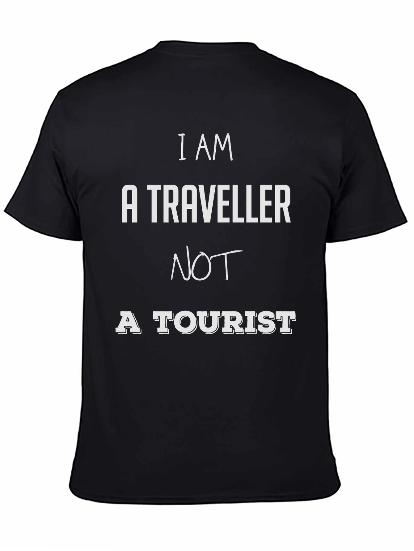 I AM A TRAVELER NOT A TOURIST T-Shirt