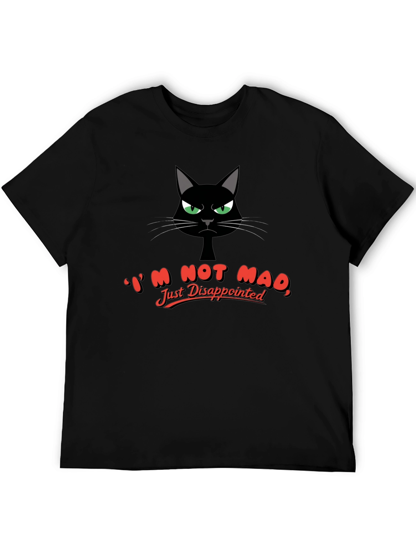 Funny Cat Im Not Mad Just Disappointed Graphic T-Shirt