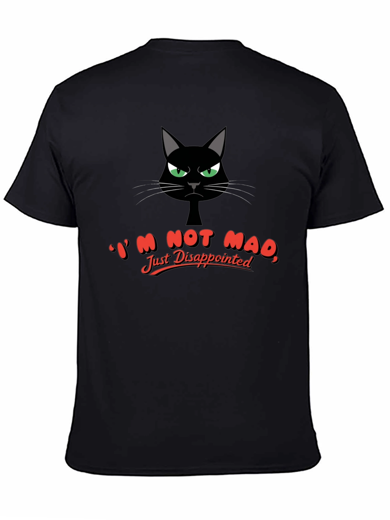 Funny Cat Im Not Mad Just Disappointed Graphic T-Shirt