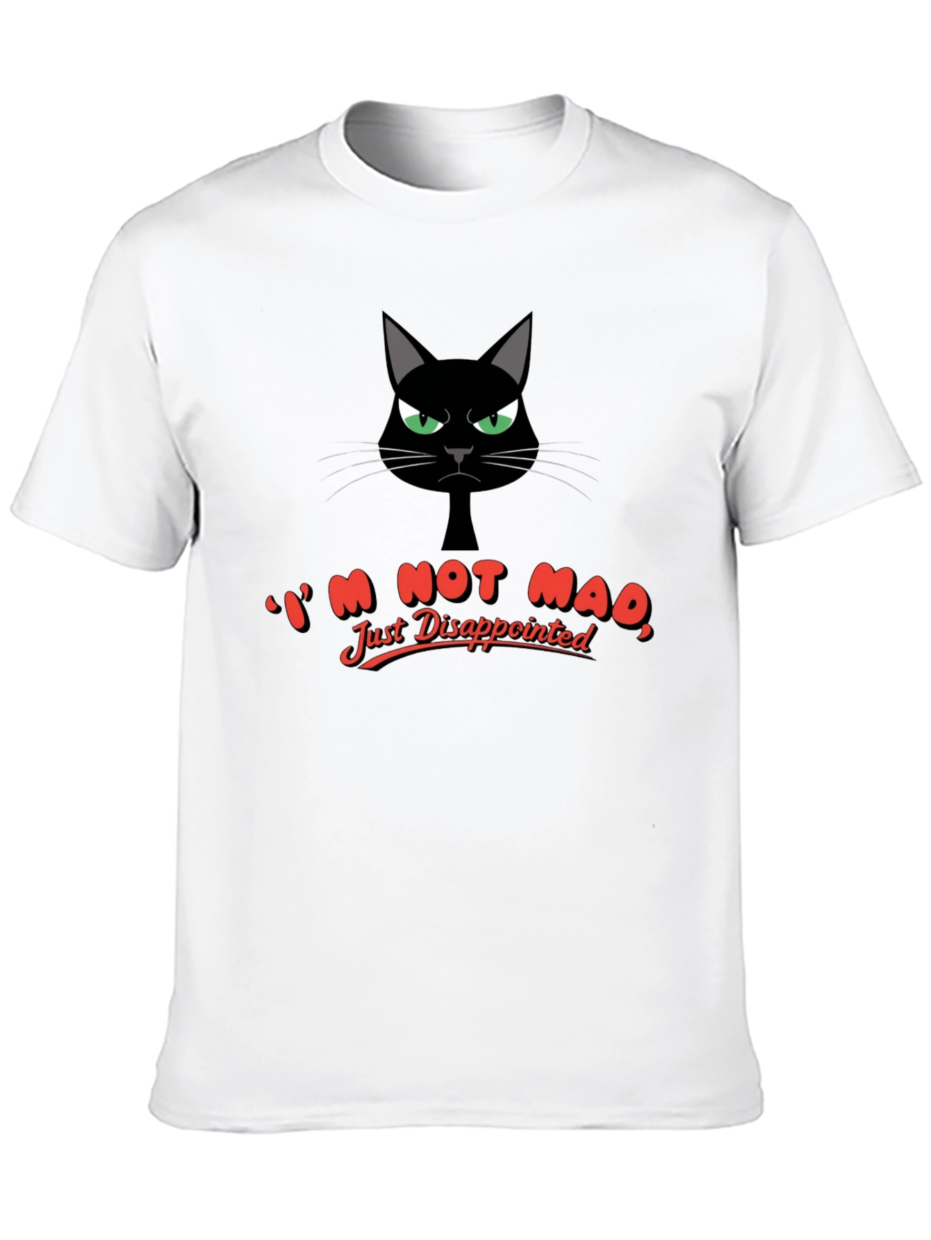 Funny Cat Im Not Mad Just Disappointed Graphic T-Shirt
