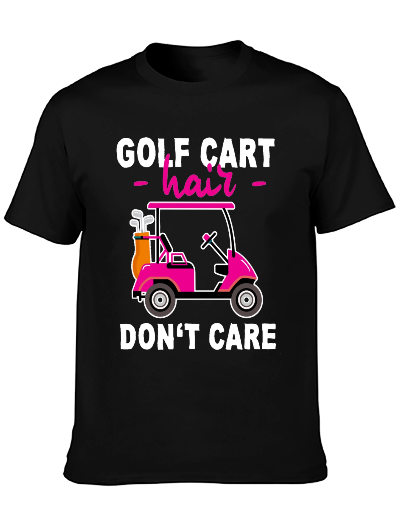 Golf Cart Hair Dont Care T-Shirt
