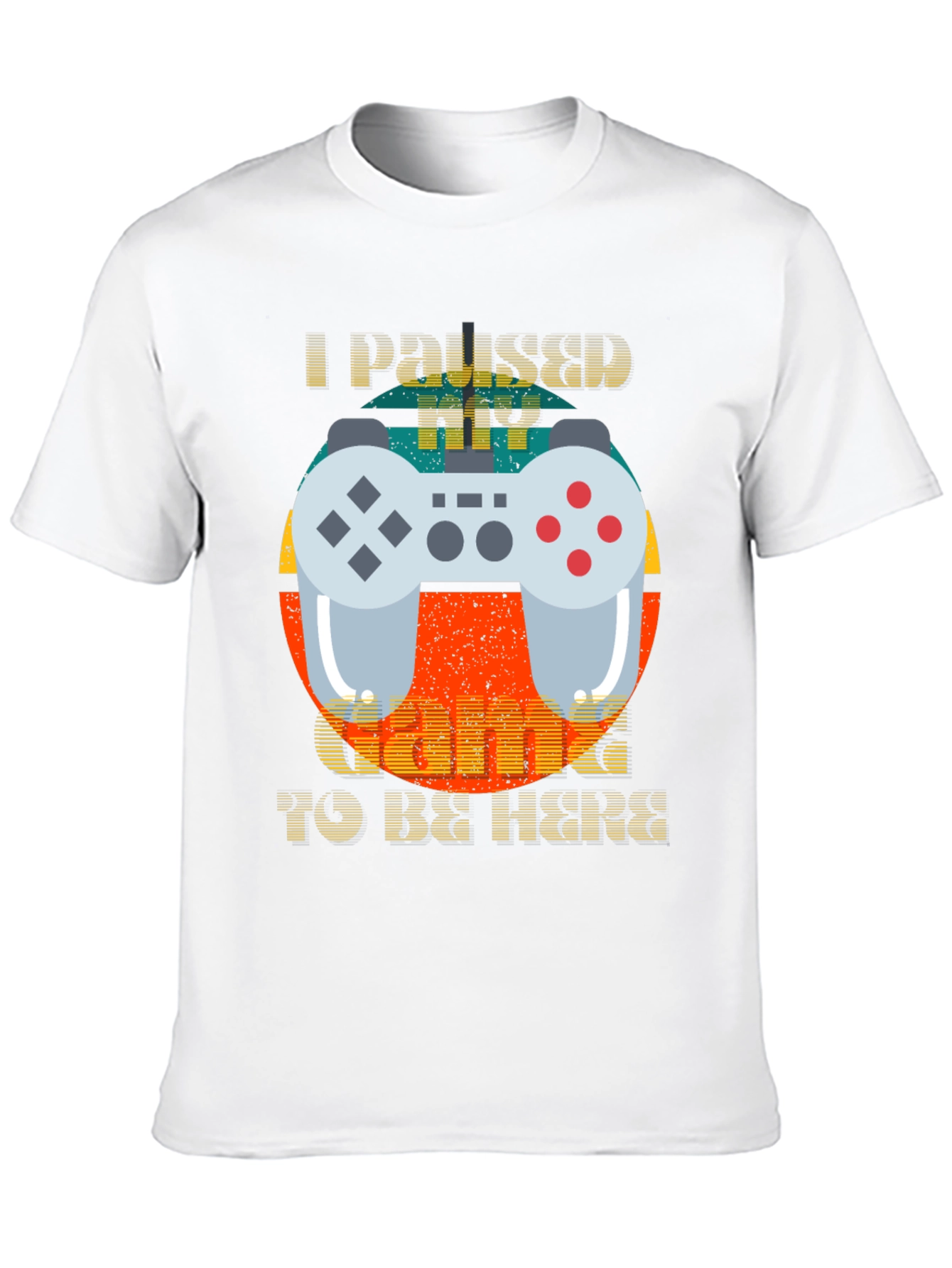 Funny Gamer T-Shirt - I Paused My Game