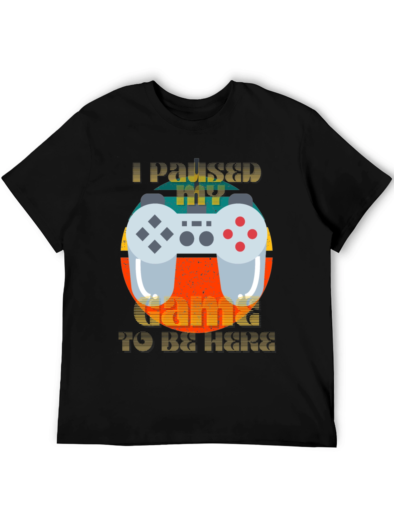Funny Gamer T-Shirt - I Paused My Game