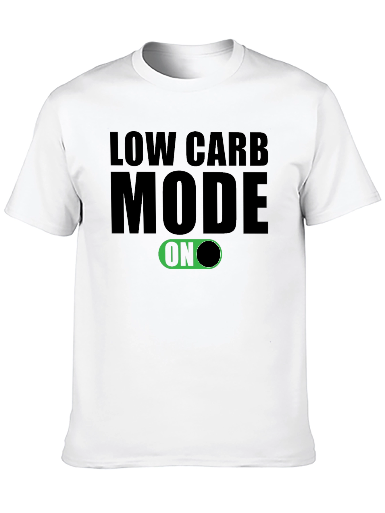 Low Carb Mode On T-Shirt