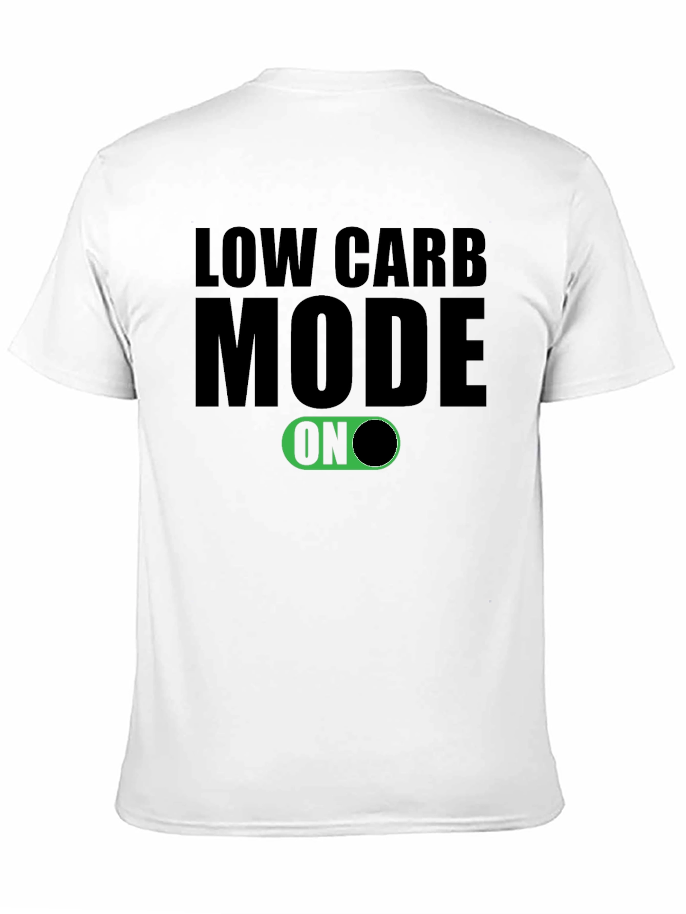 Low Carb Mode On T-Shirt