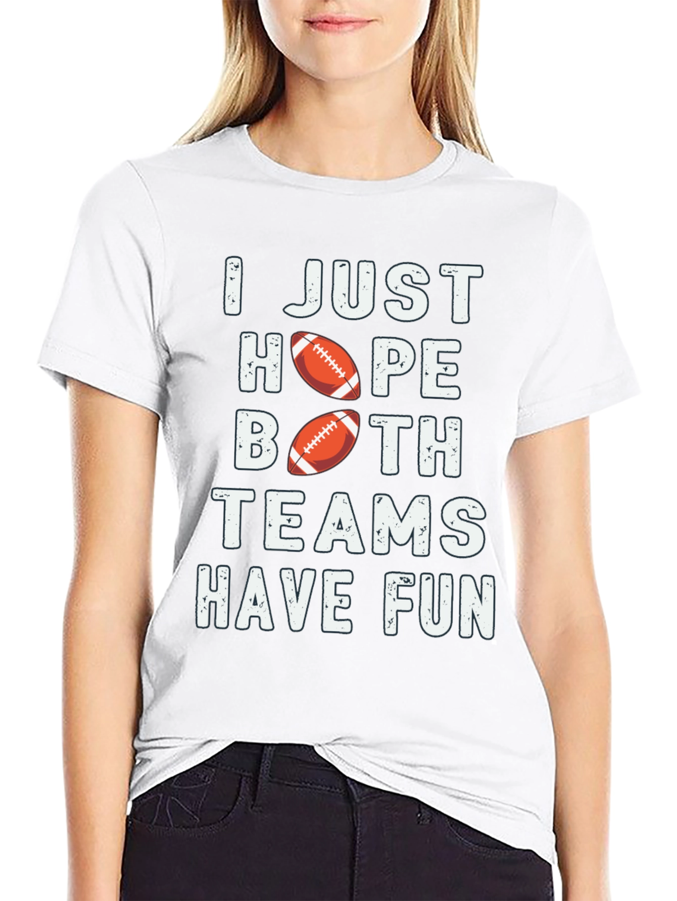 I Just Hope Both Teams Have Fun Football T-Shirt