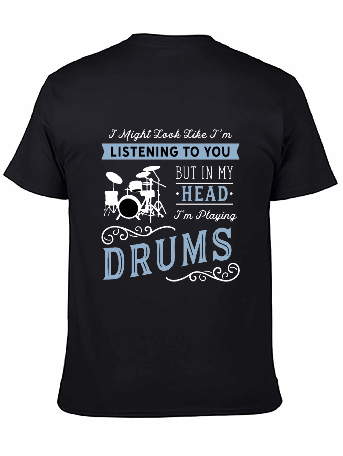 Funny Drummer T-Shirt - Im Playing Drums