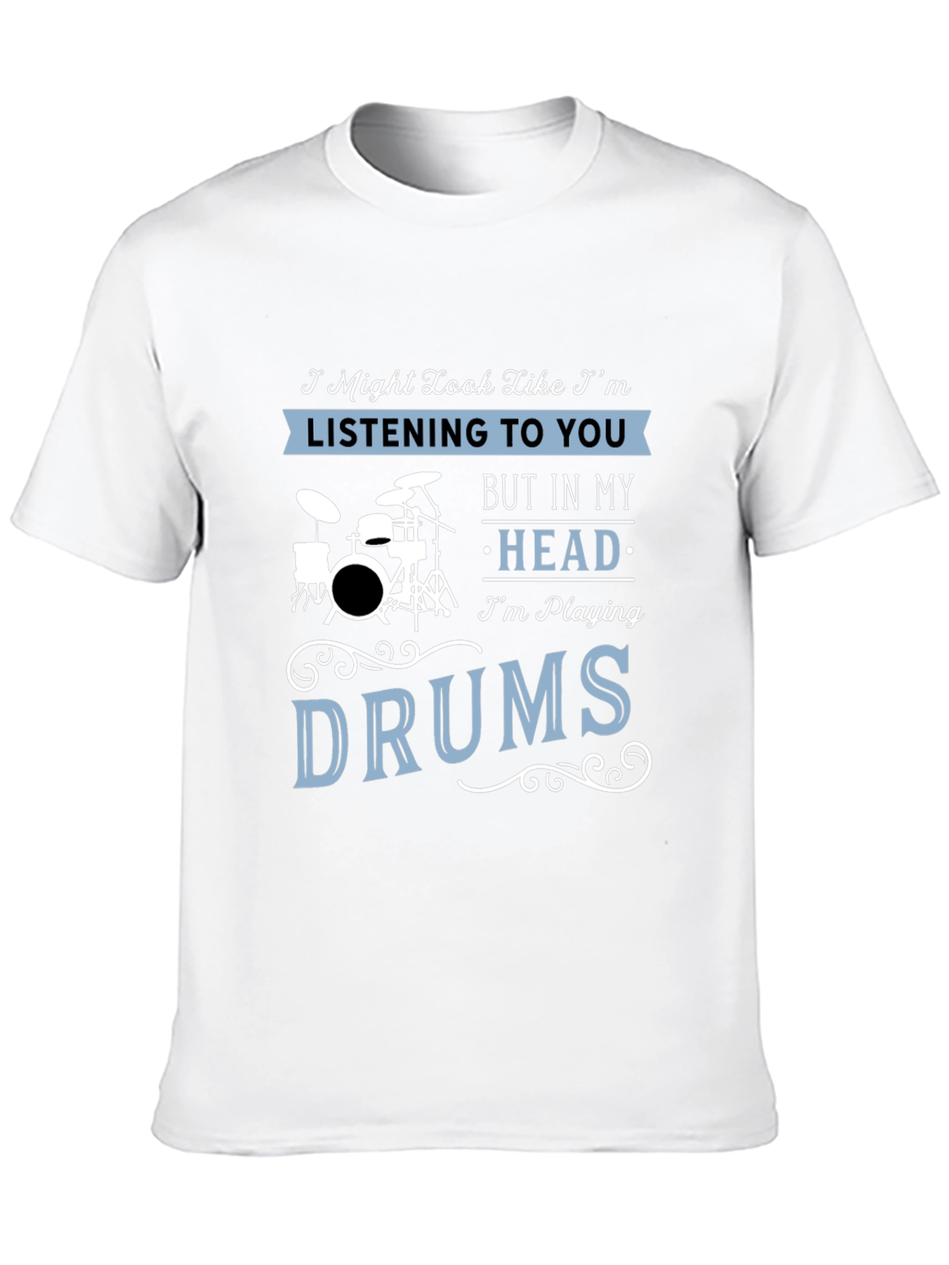 Funny Drummer T-Shirt - Im Playing Drums
