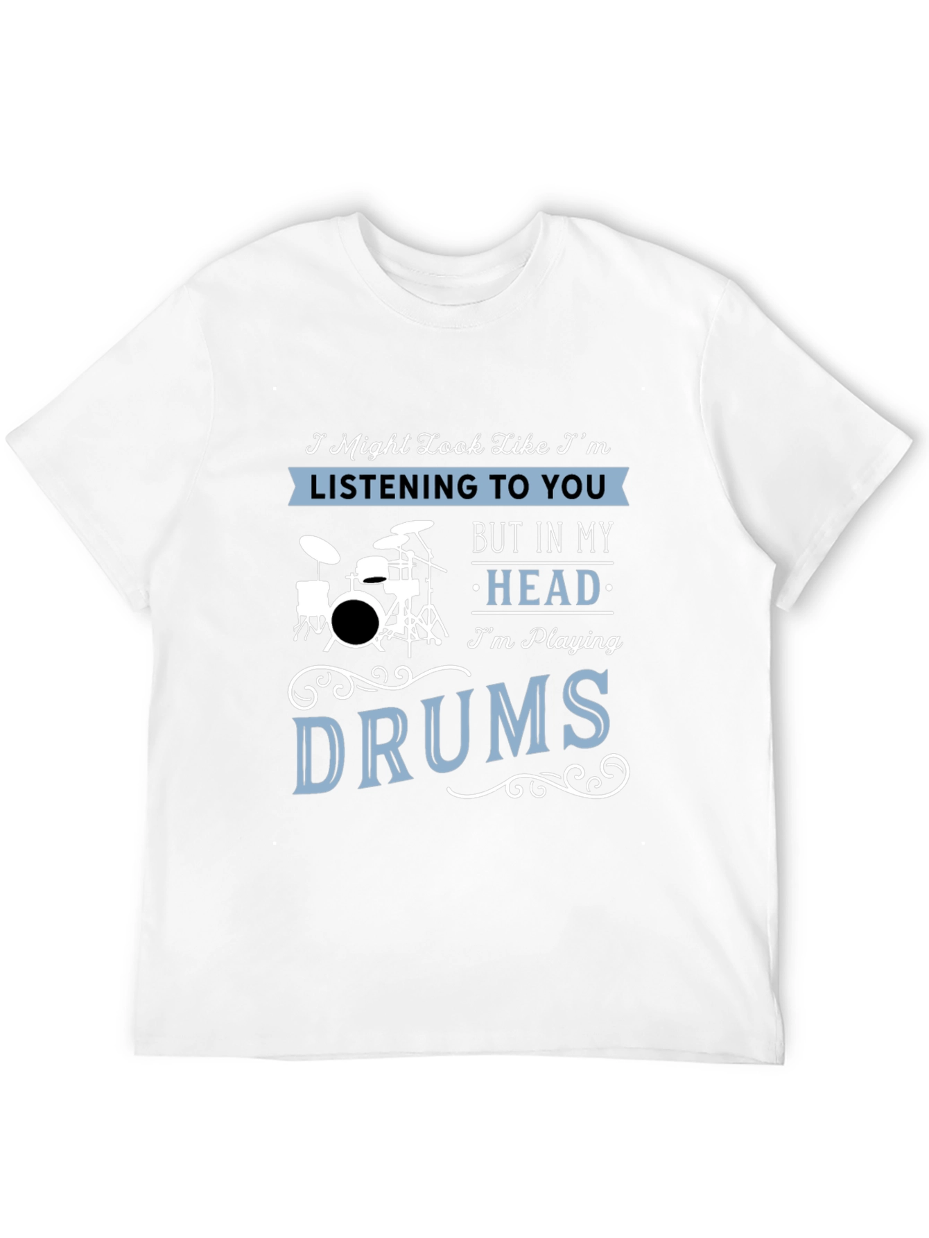 Funny Drummer T-Shirt - Im Playing Drums