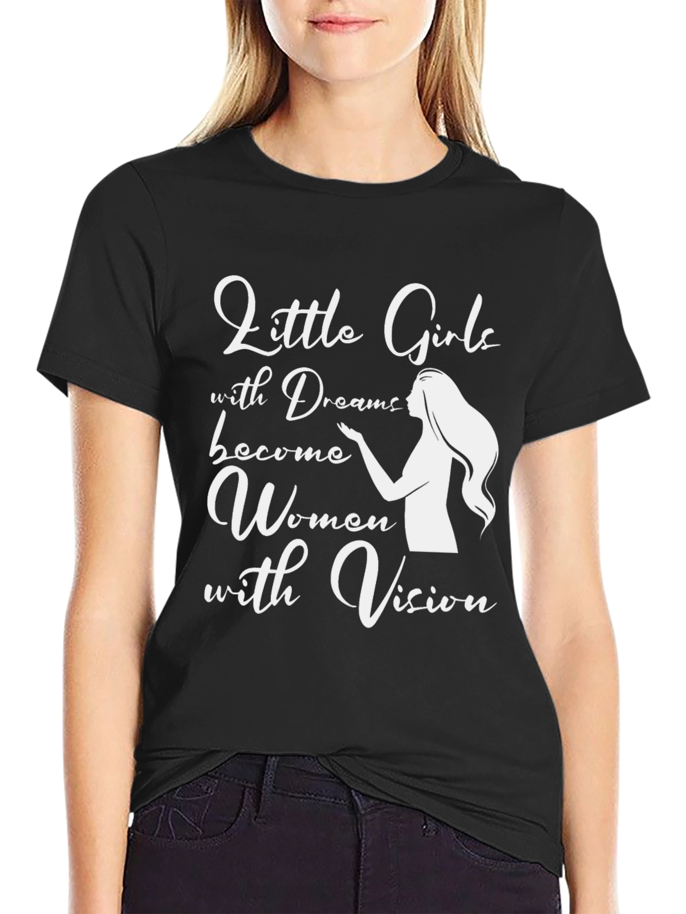 Inspirational Womens T-Shirt - Little Girls with Dreams