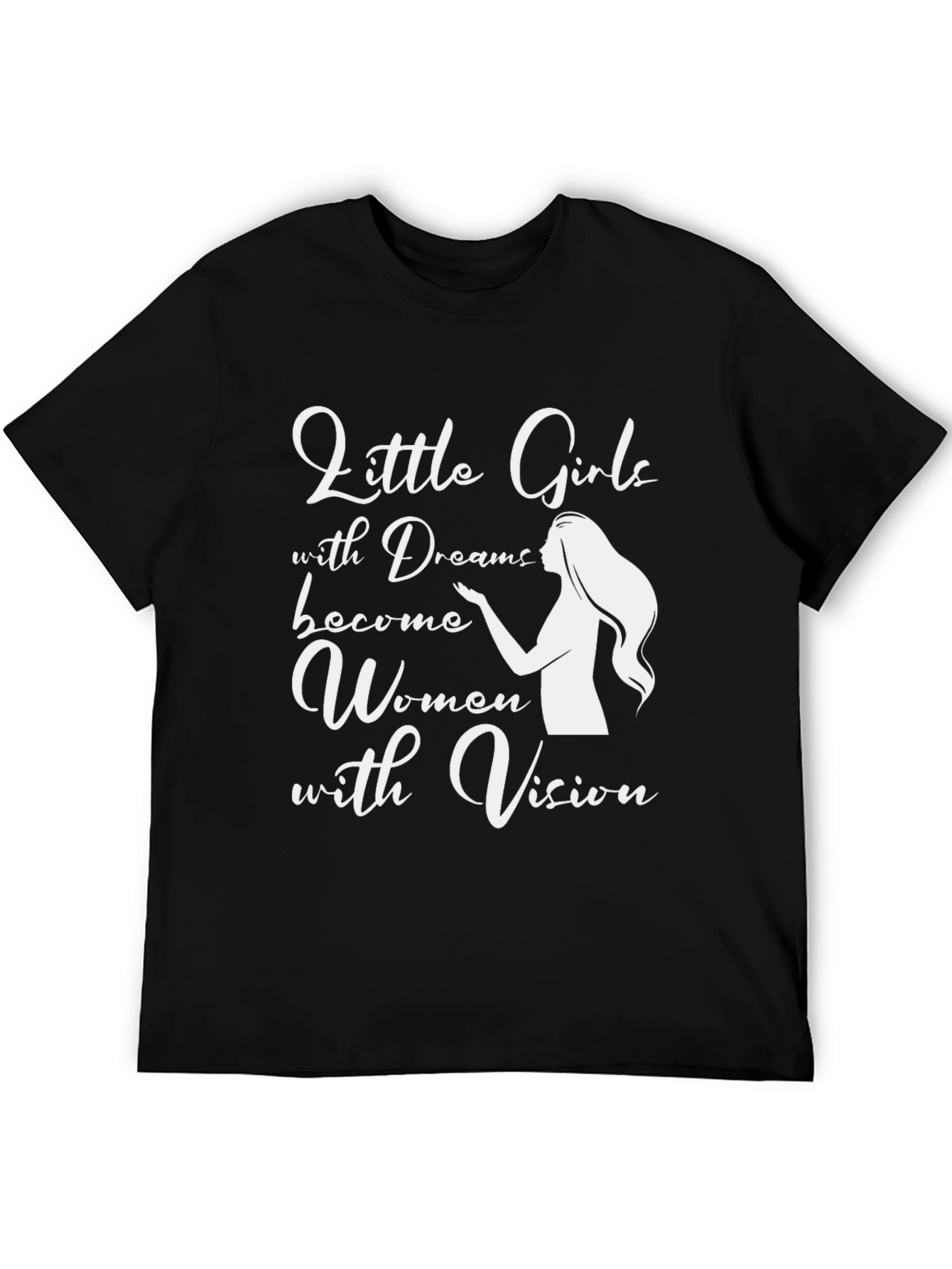 Inspirational Womens T-Shirt - Little Girls with Dreams