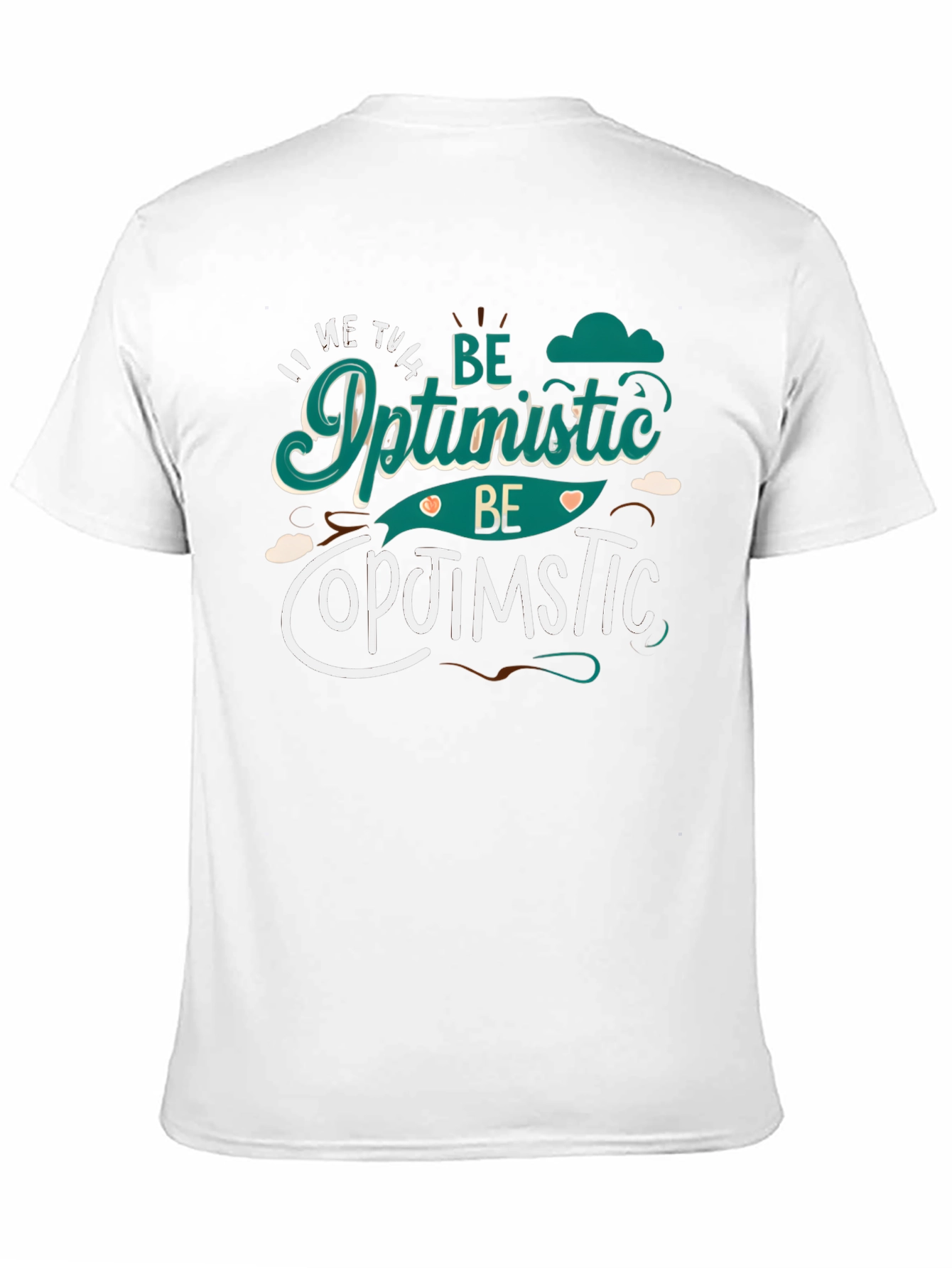 Be Optimistic Graphic Tee - Positive Vibes Shirt
