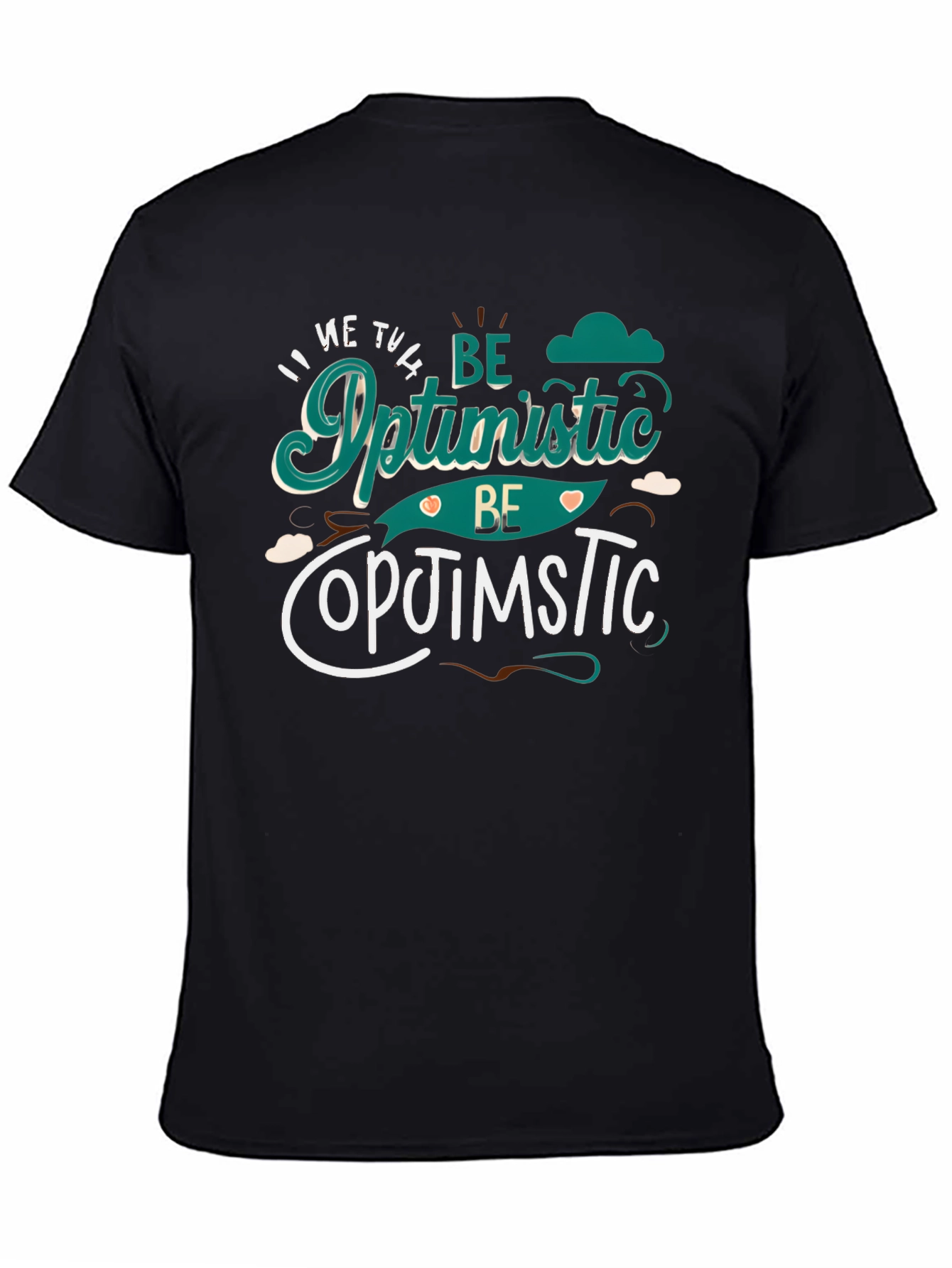 Be Optimistic Graphic Tee - Positive Vibes Shirt