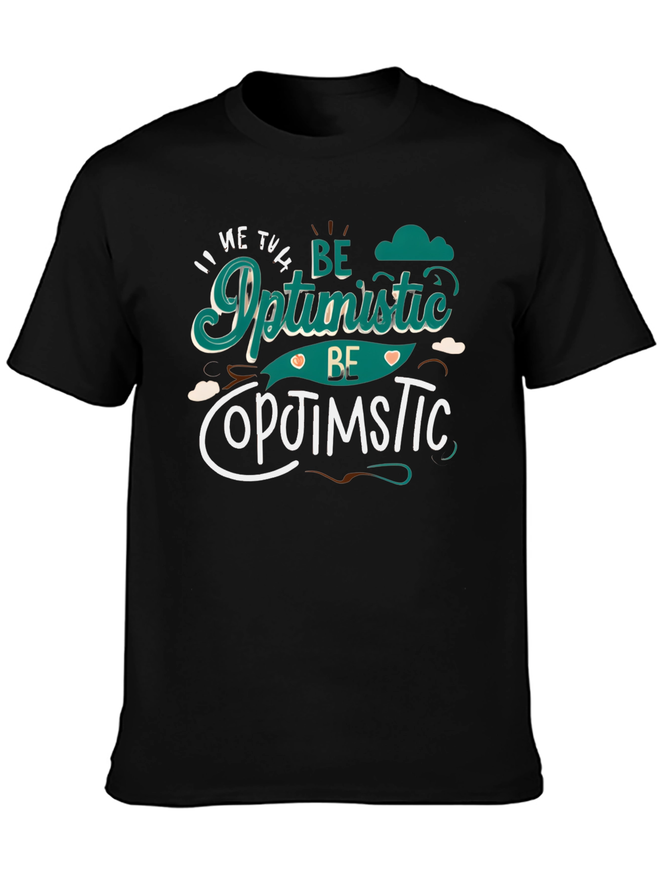 Be Optimistic Graphic Tee - Positive Vibes Shirt