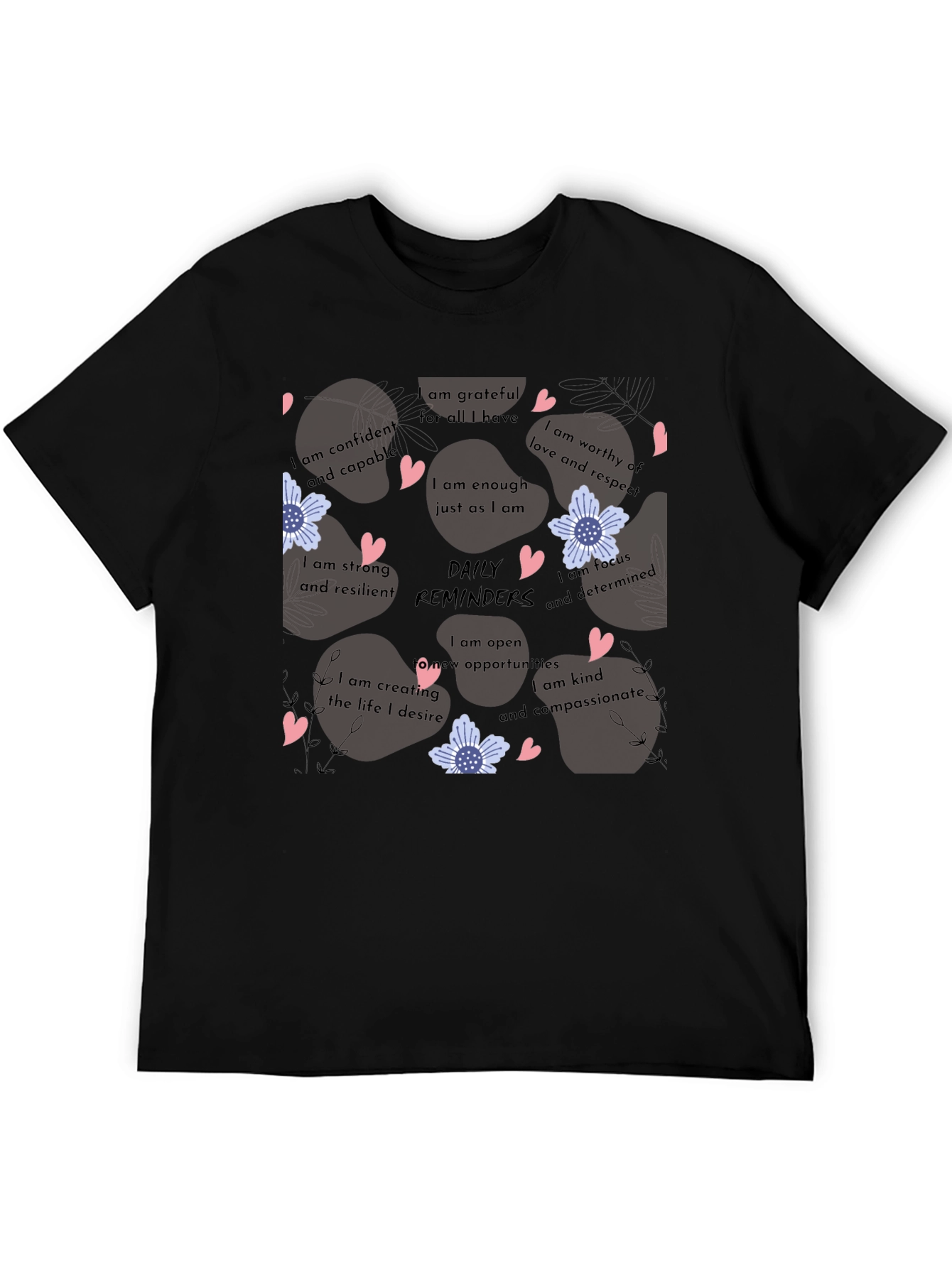 Affirmation Reminder Graphic T-Shirt