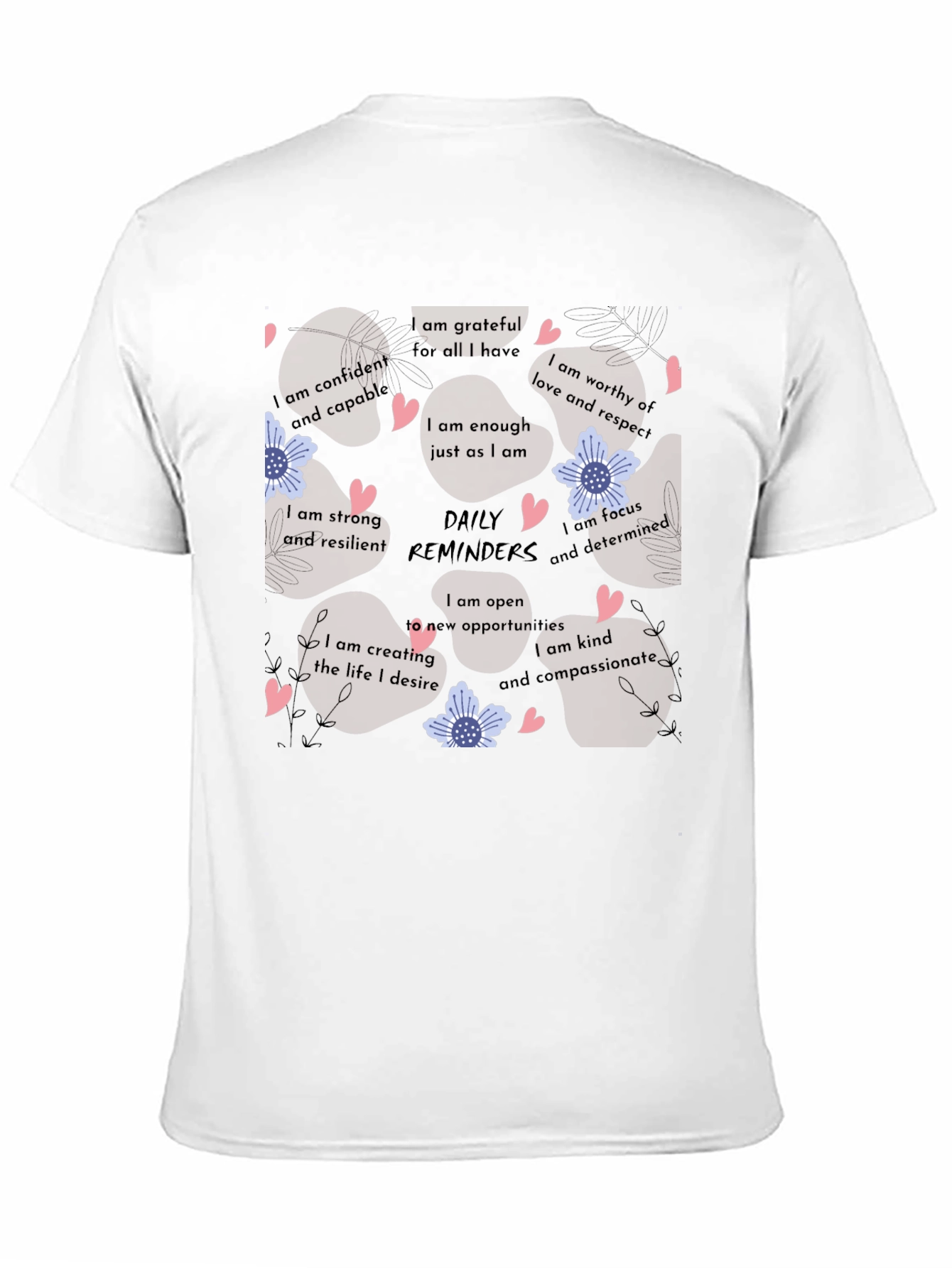 Affirmation Reminder Graphic T-Shirt